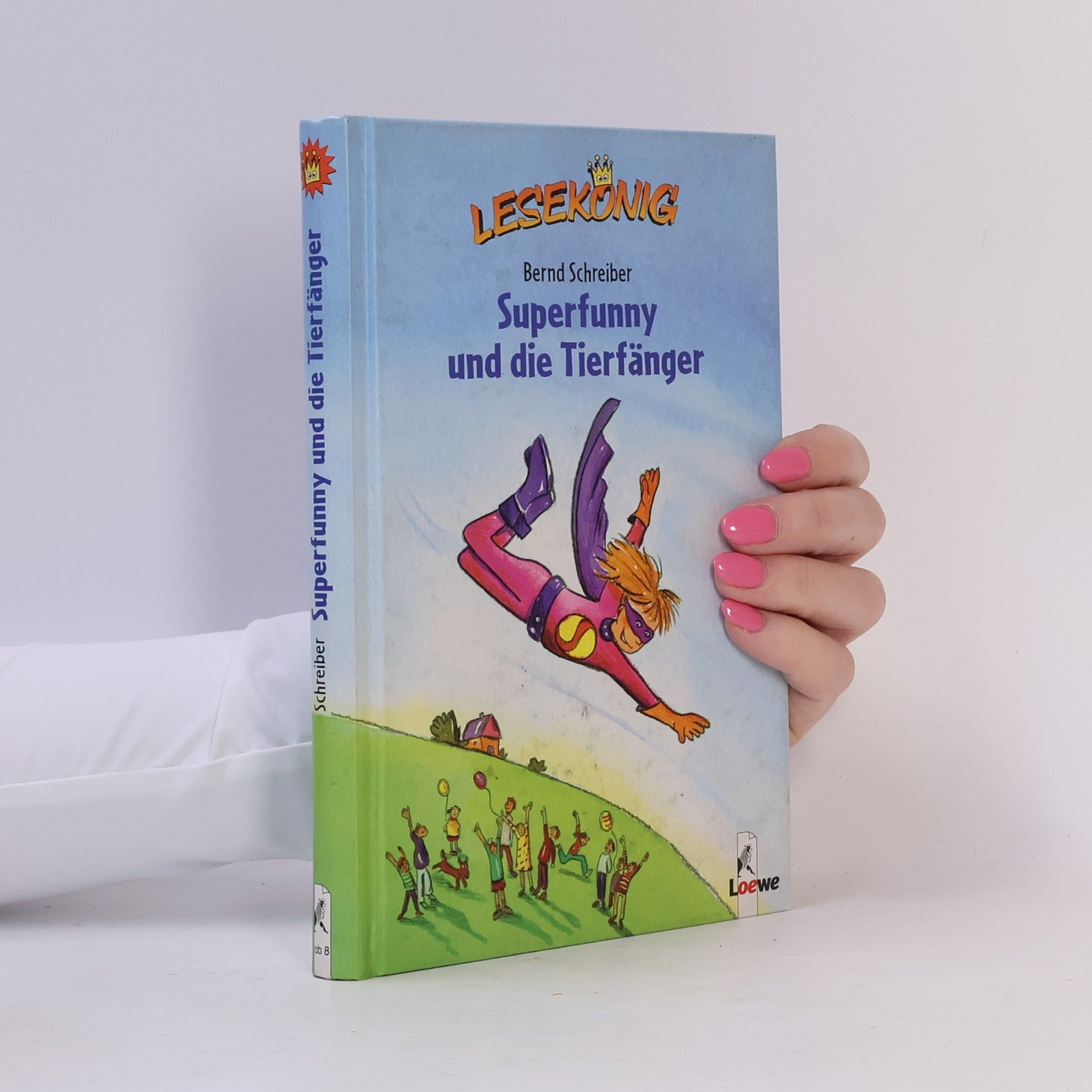 Bernd Schreiber Superfunny und die Tierfänger