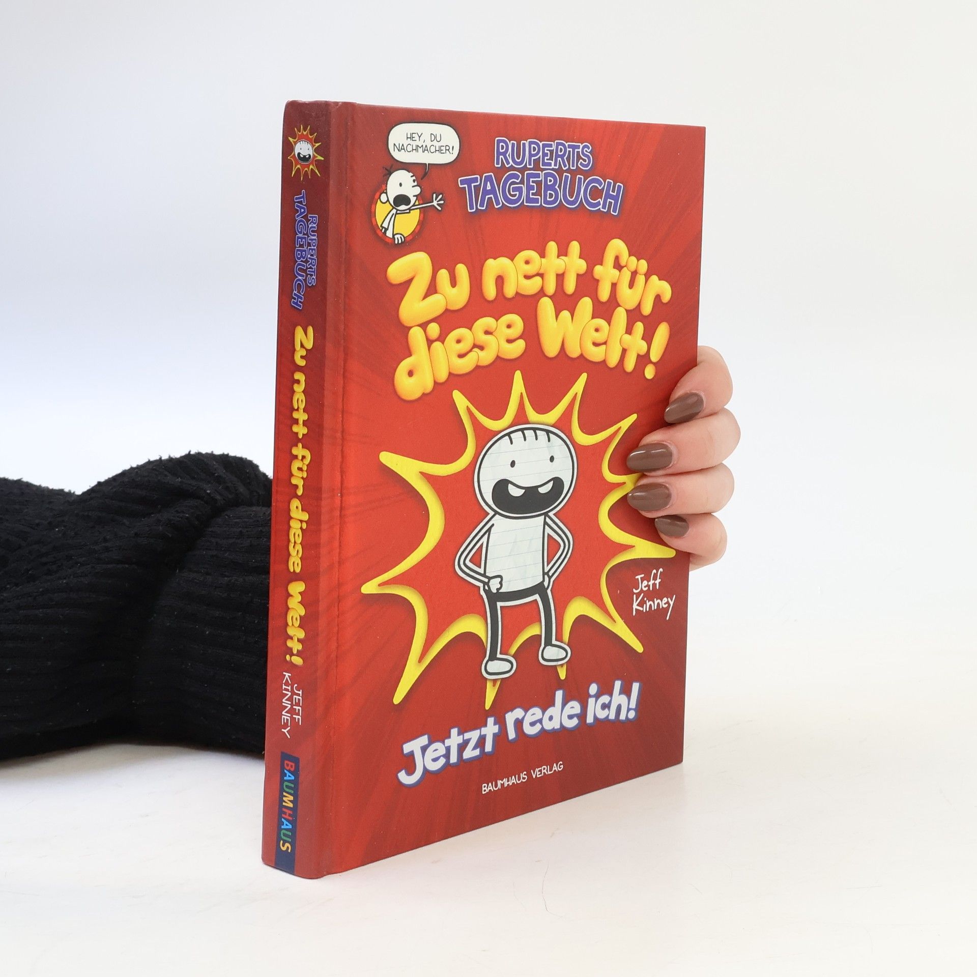 Jeff Kinney Ruperts Tagebuch: Zu nett für diese Welt! Jetzt rede ich!