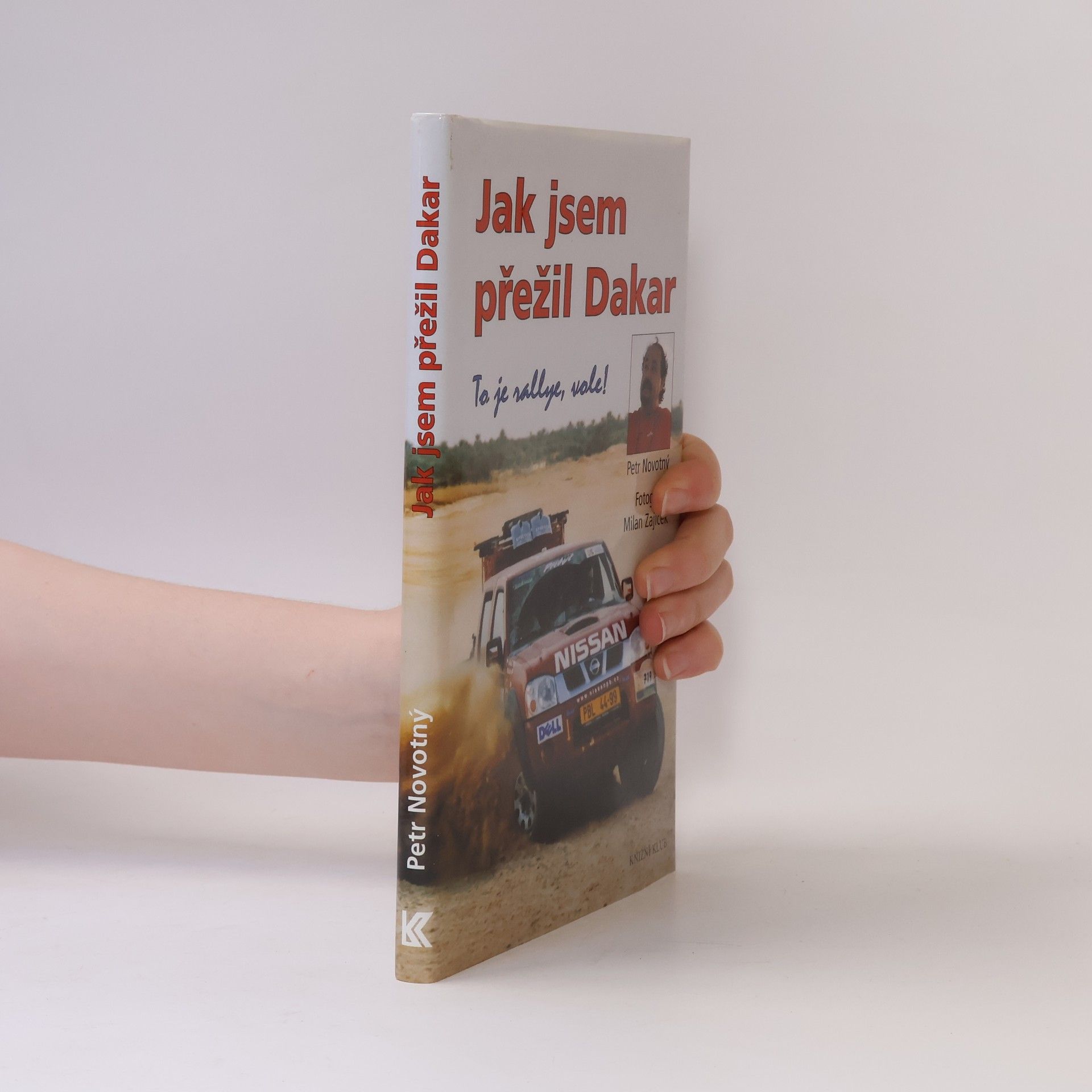 Milan Zajíček Jak jsem přežil Dakar. To je rallye, vole!