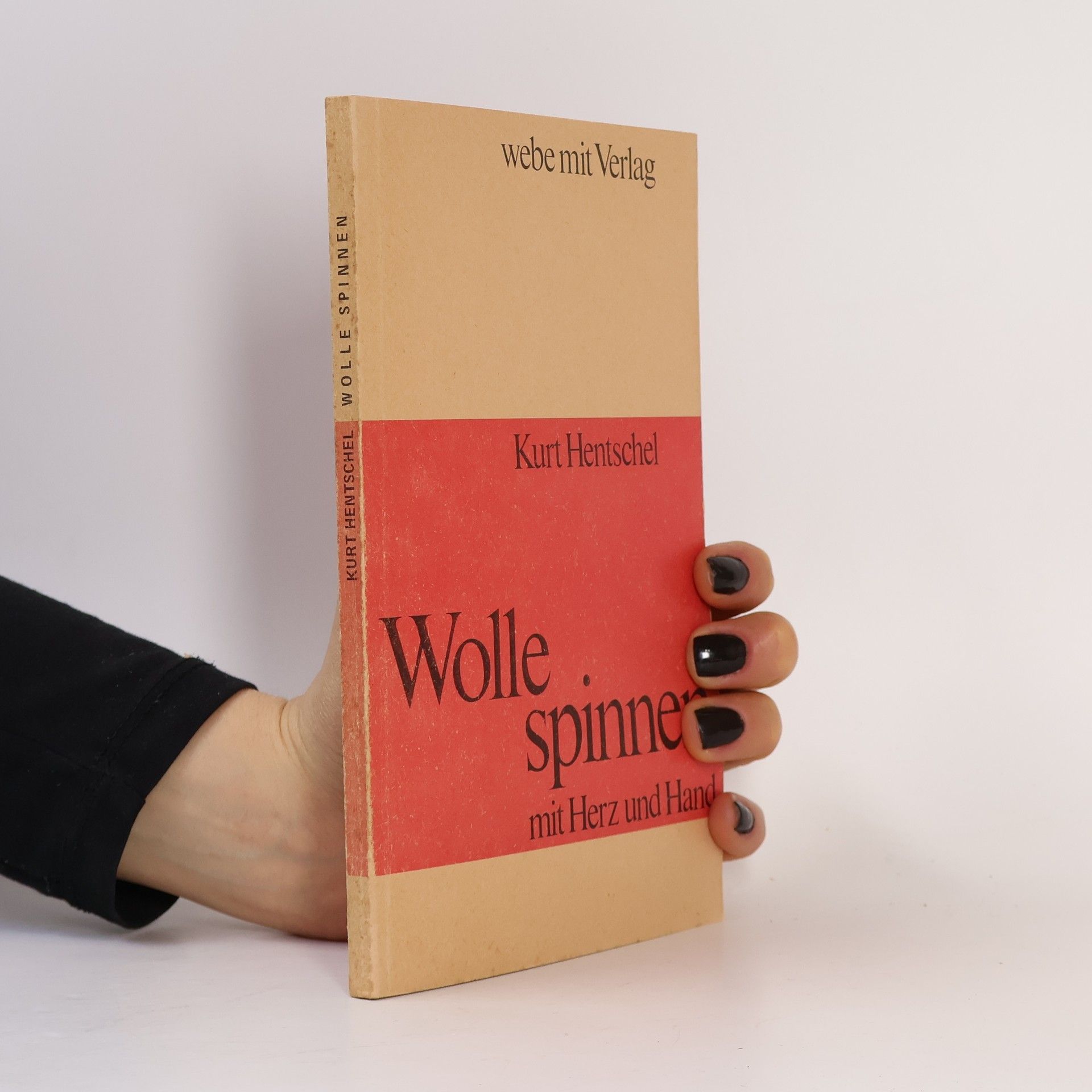 Kurt Hentschel Wolle spinnen mit Herz und Hand