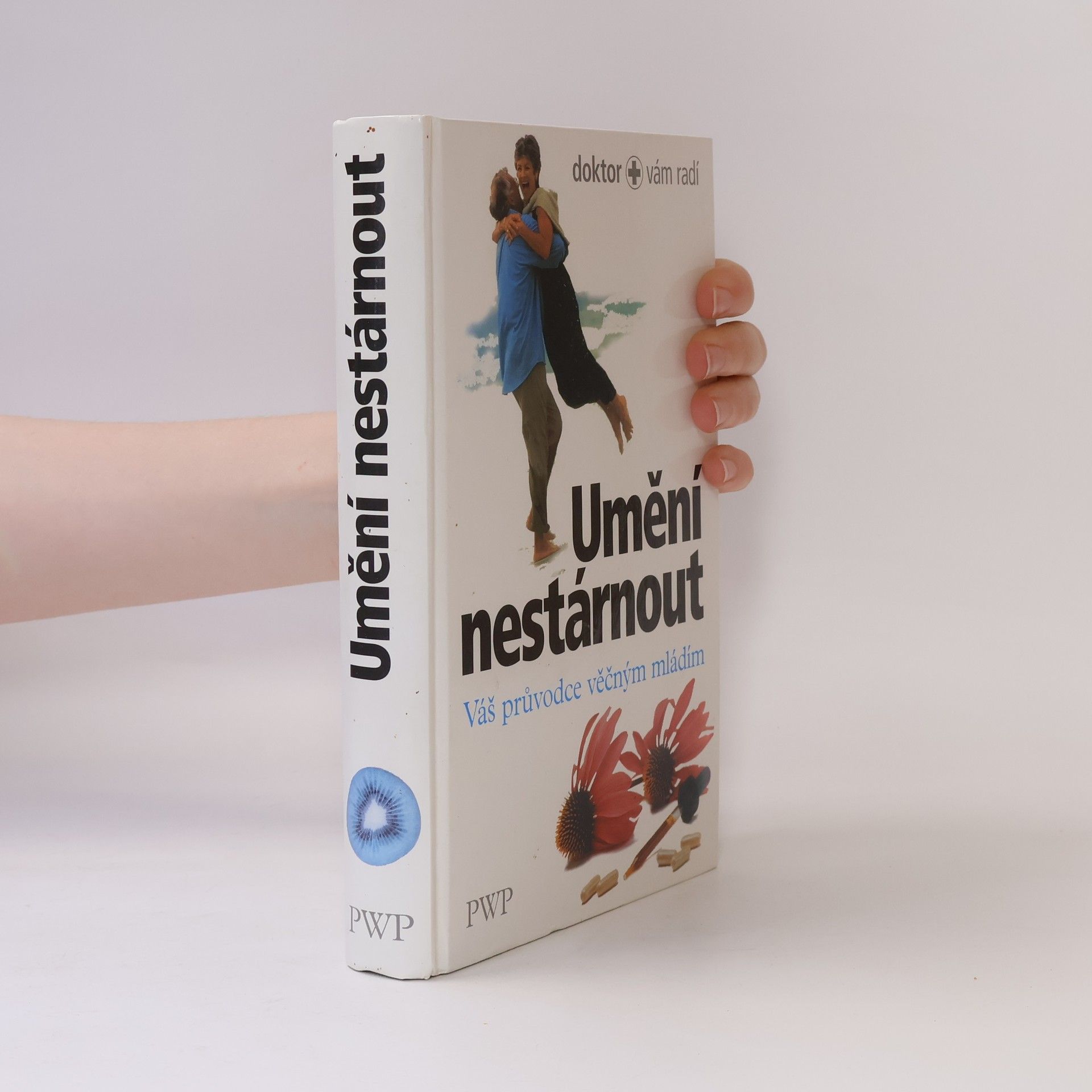 Václav Kapsa Umění nestárnout : váš průvodce věčným mládím