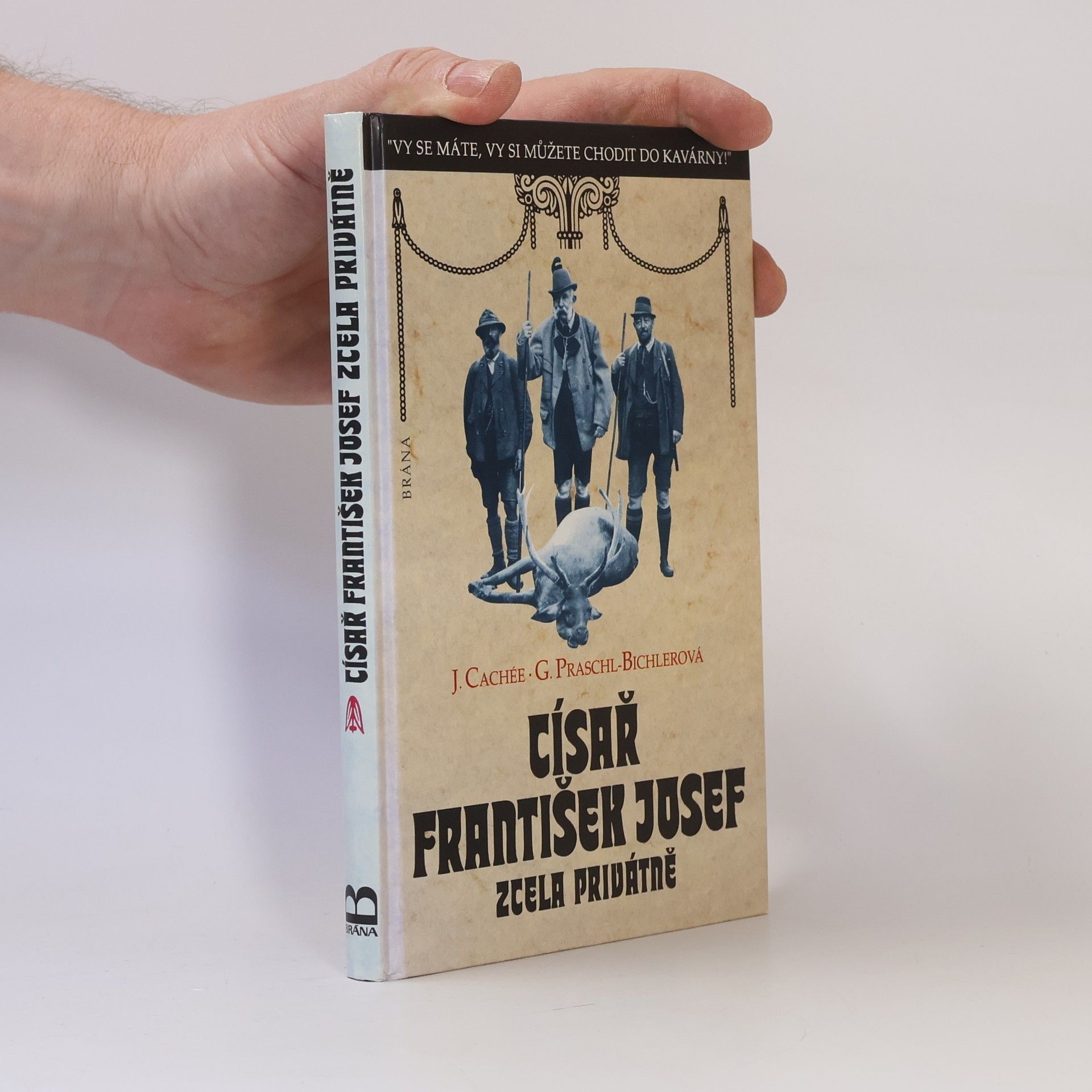 Josef KorzerCachée Císař František Josef zcela privátně