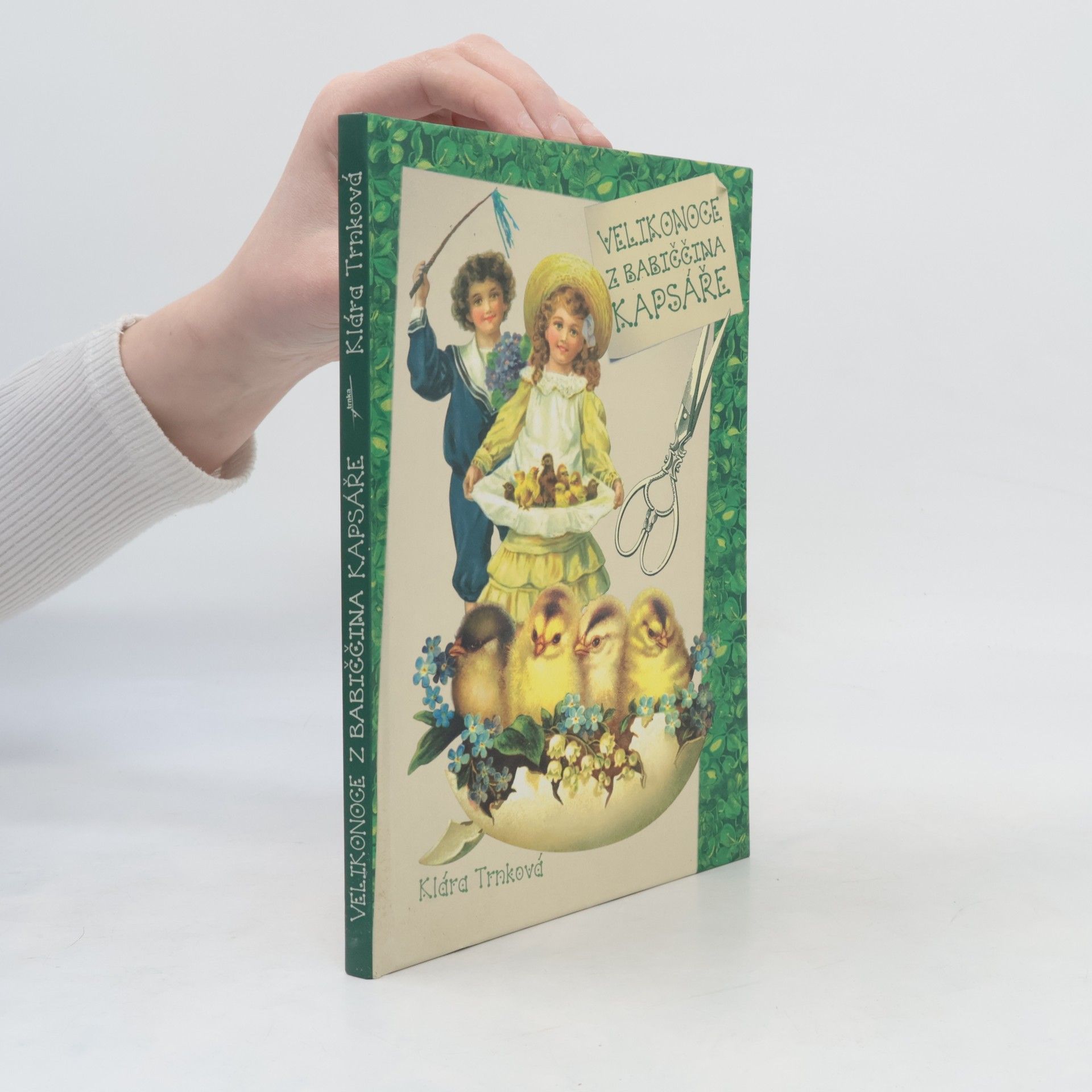 Klára Trnková Velikonoce z babiččina kapsáře