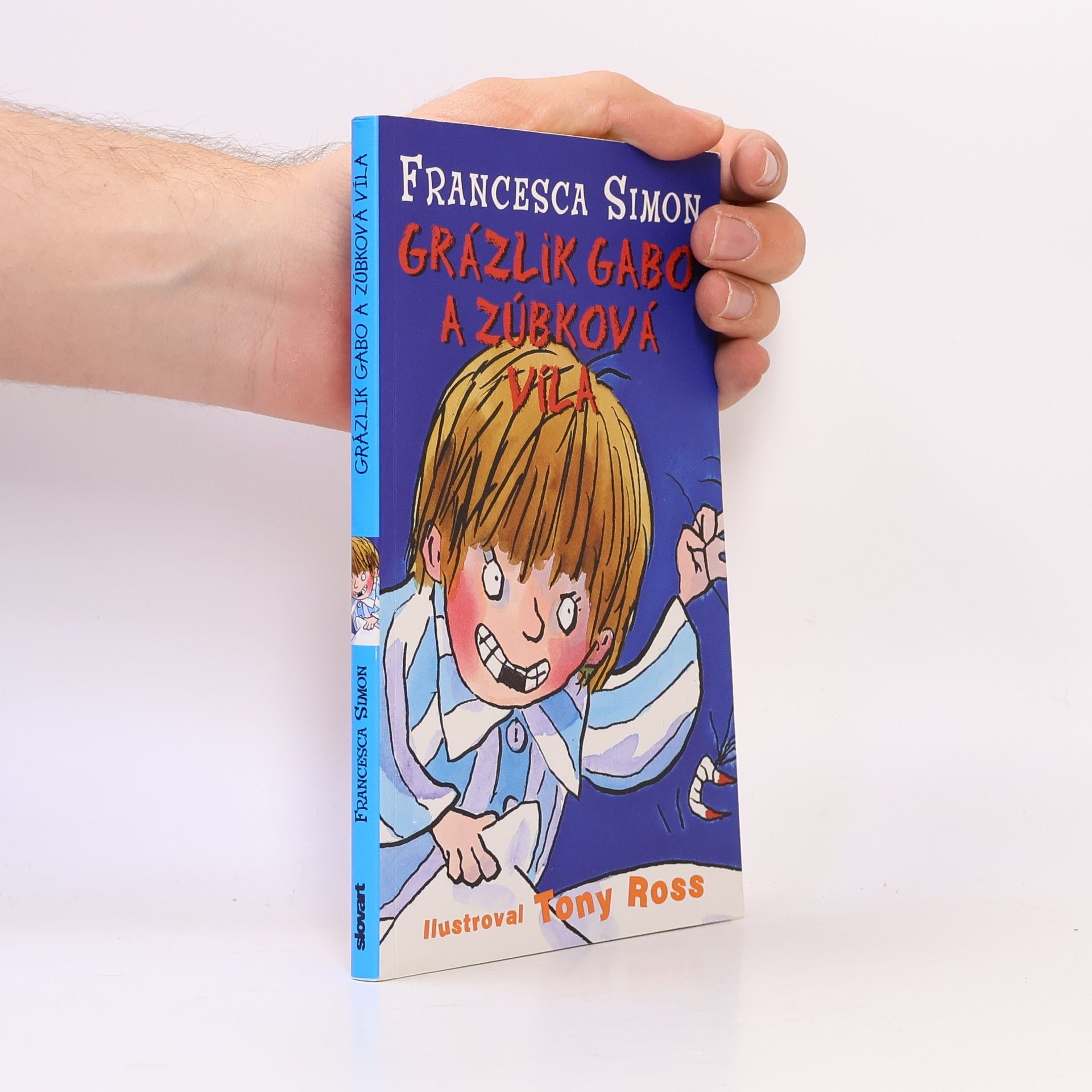 Francesca Simon Grázlik Gabo a zúbková víla