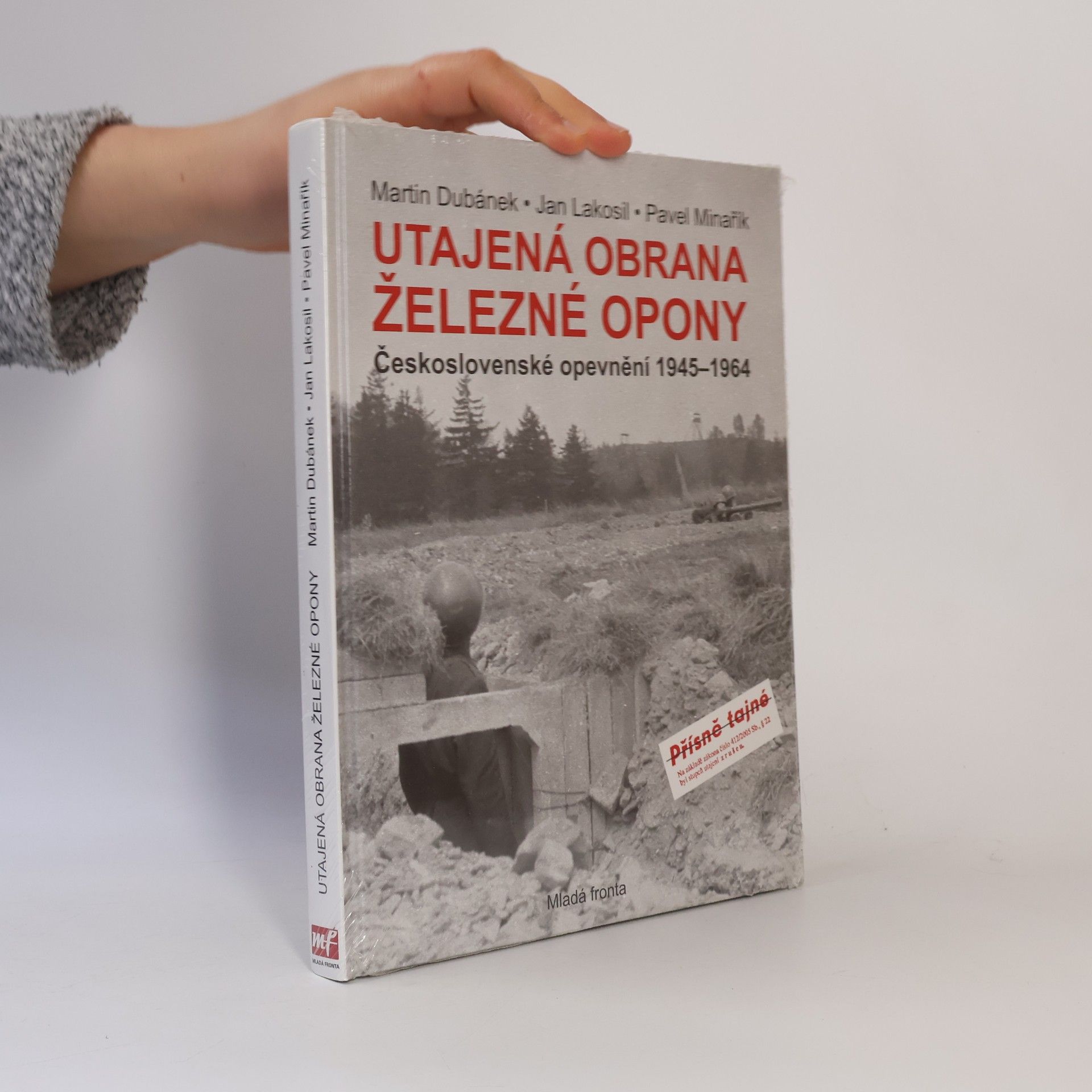 Utajená obrana železné opony. Československé opevnění 1945-1964