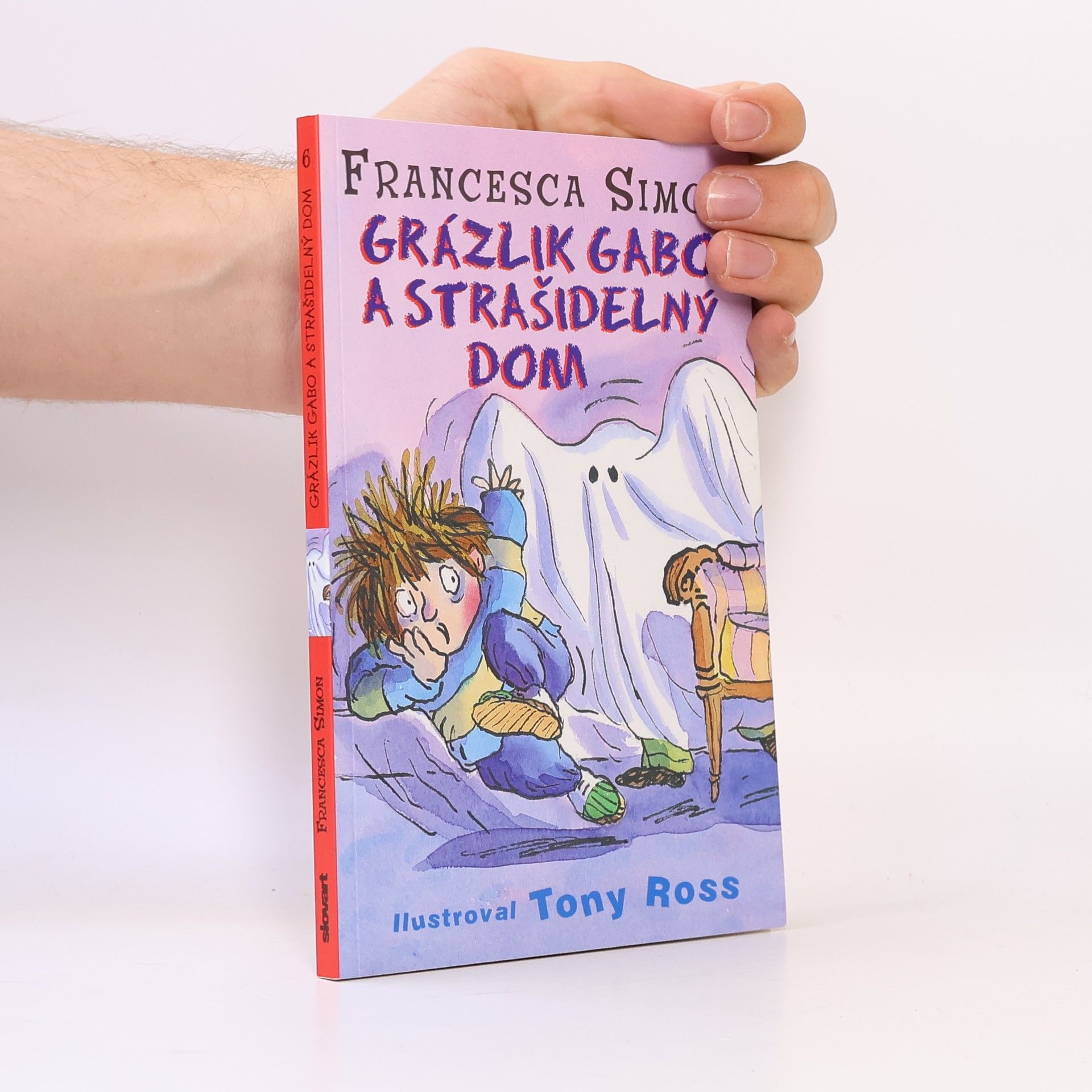 Francesca Simon Grázlik Gabo a strašidelný dom