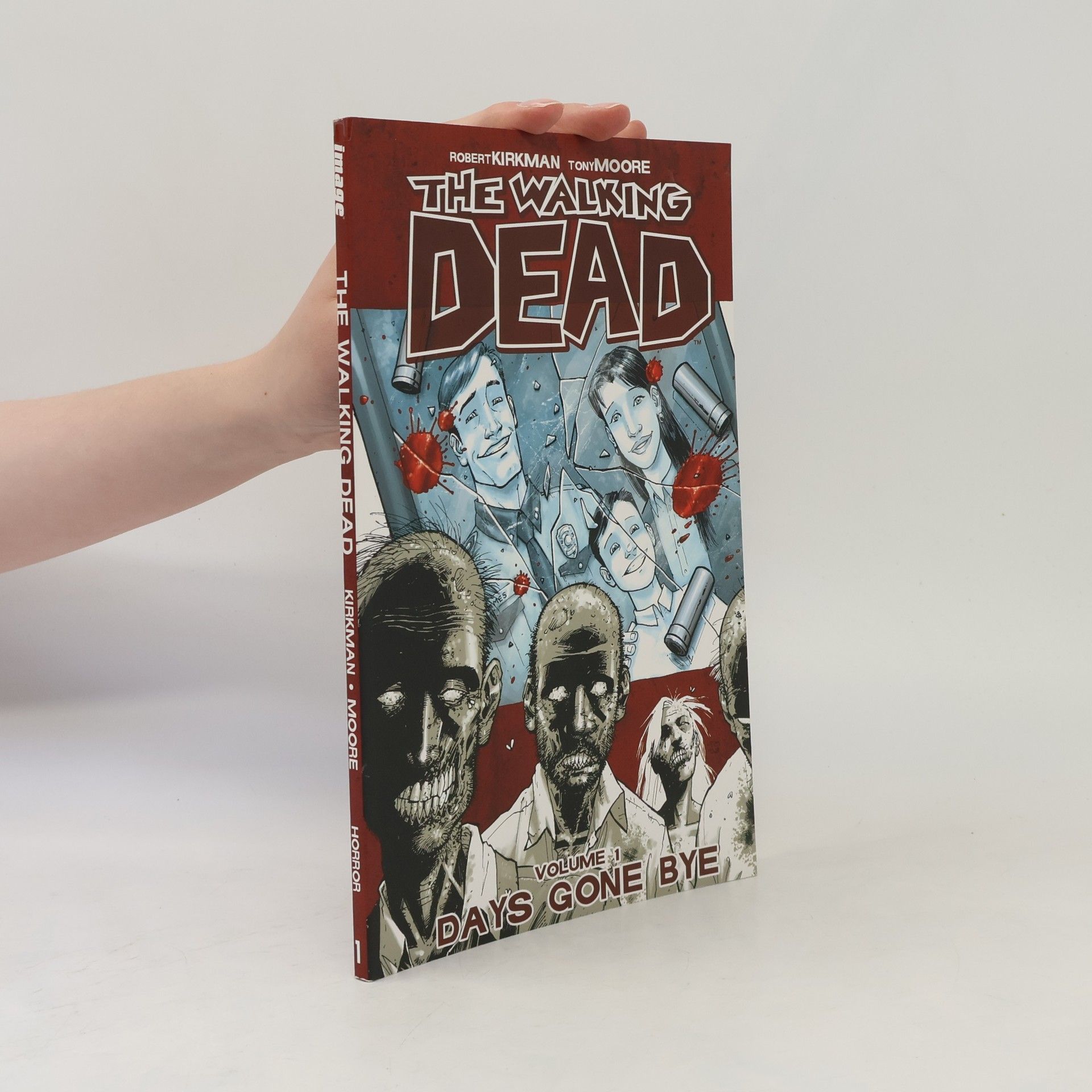 Robert Kirkman The Walking Dead. Volume 1, Days gone bye
