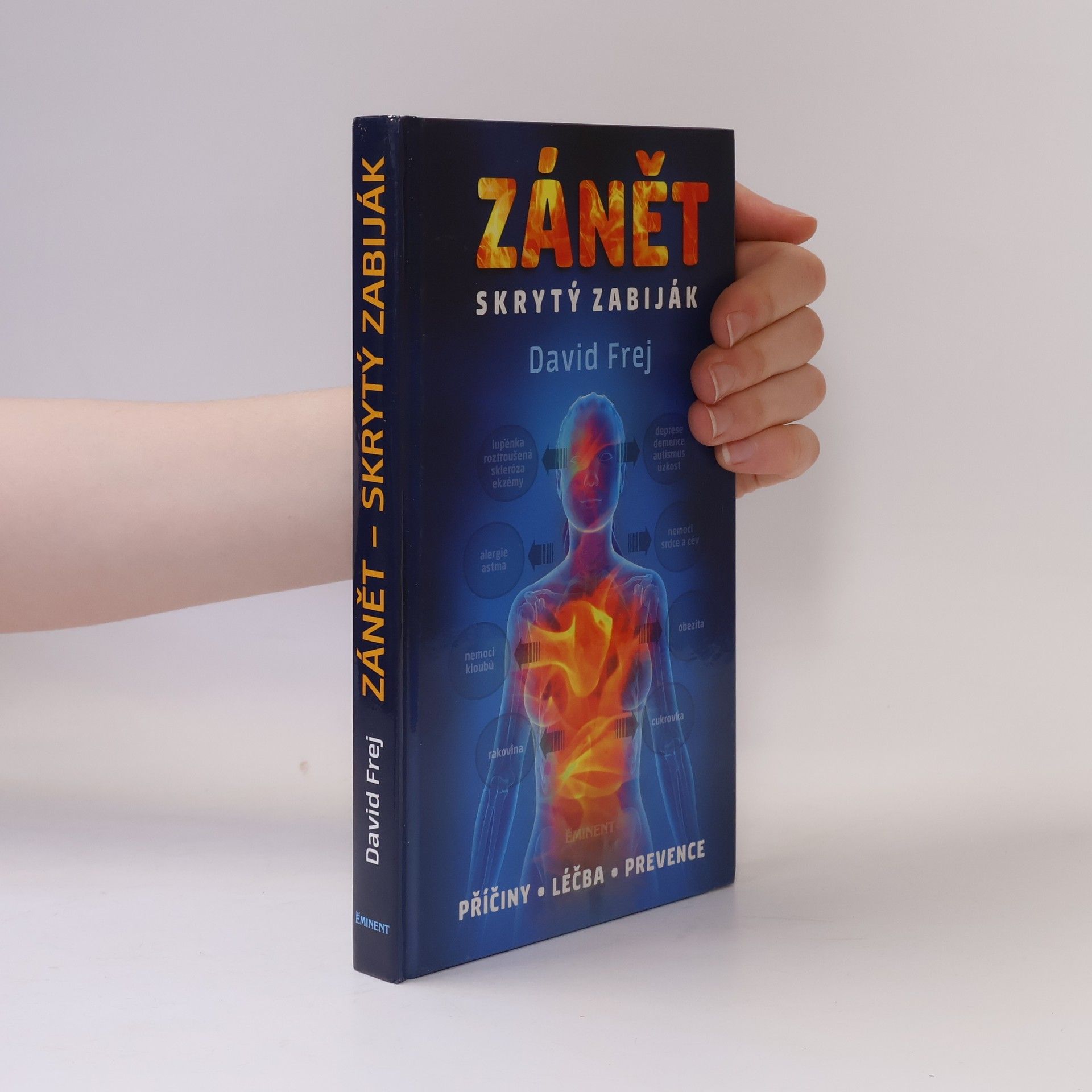 David Frej Zánět: Skrytý zabiják