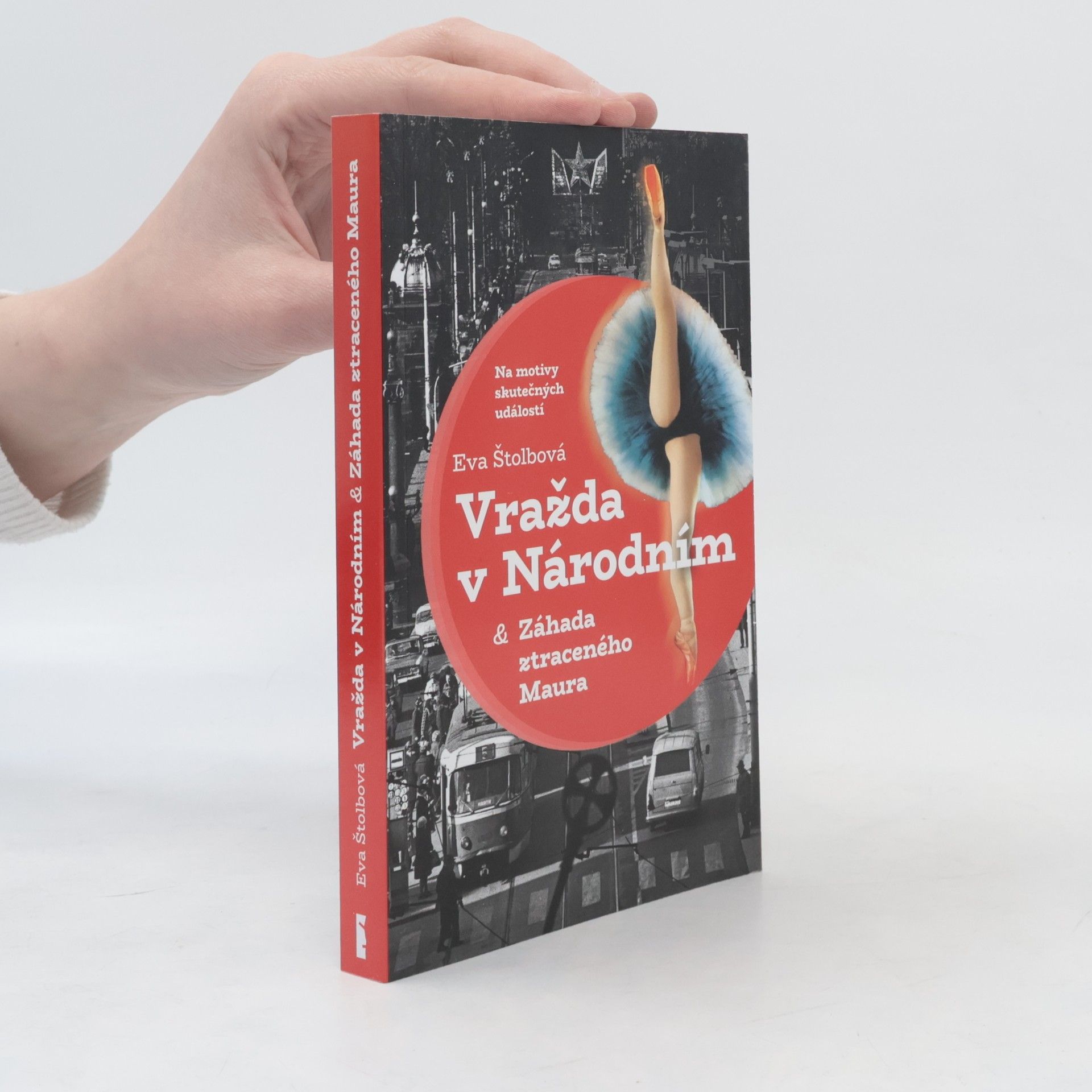 Eva Štolbová Vražda v Národním. Záhada ztraceného Maura