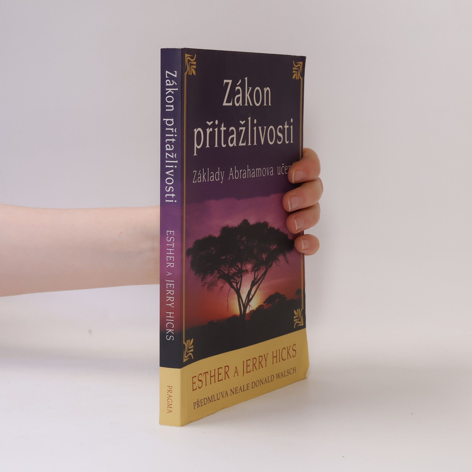 Esther Hicks Zákon přitažlivosti