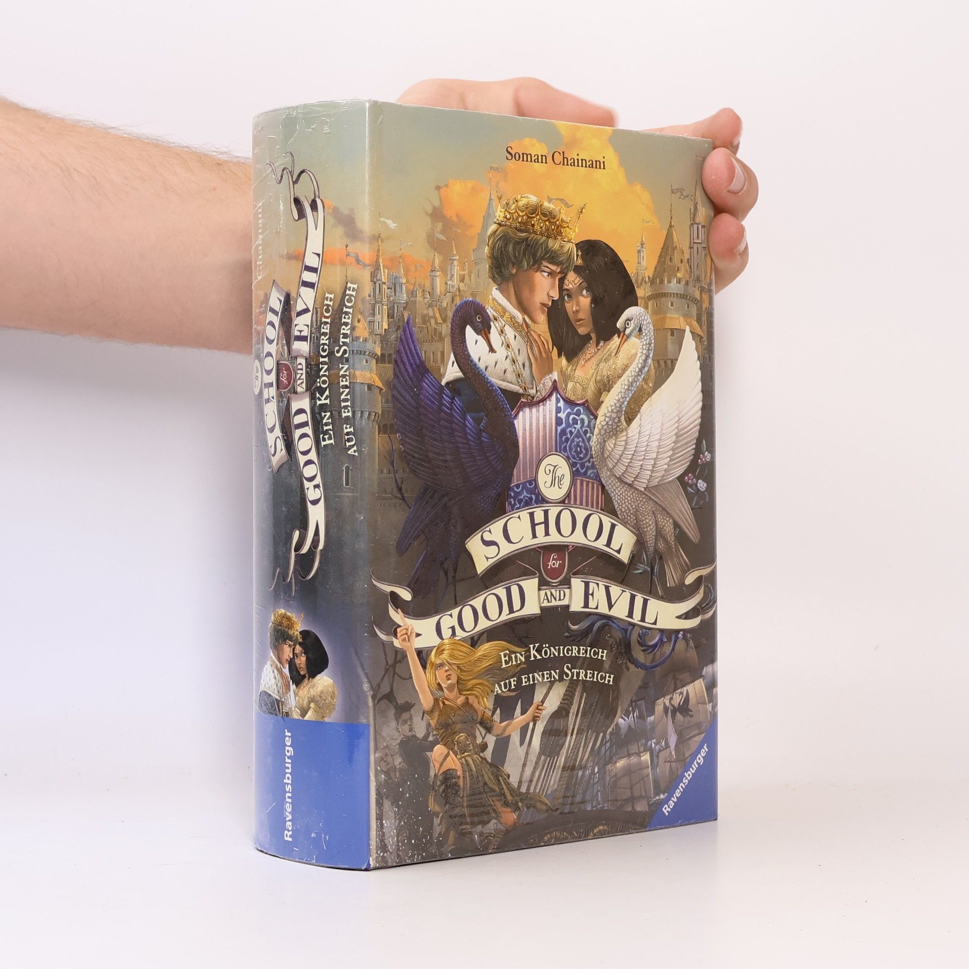 Soman Chainani The School for Good and Evil, Band 4: Ein Königreich auf einen Streich