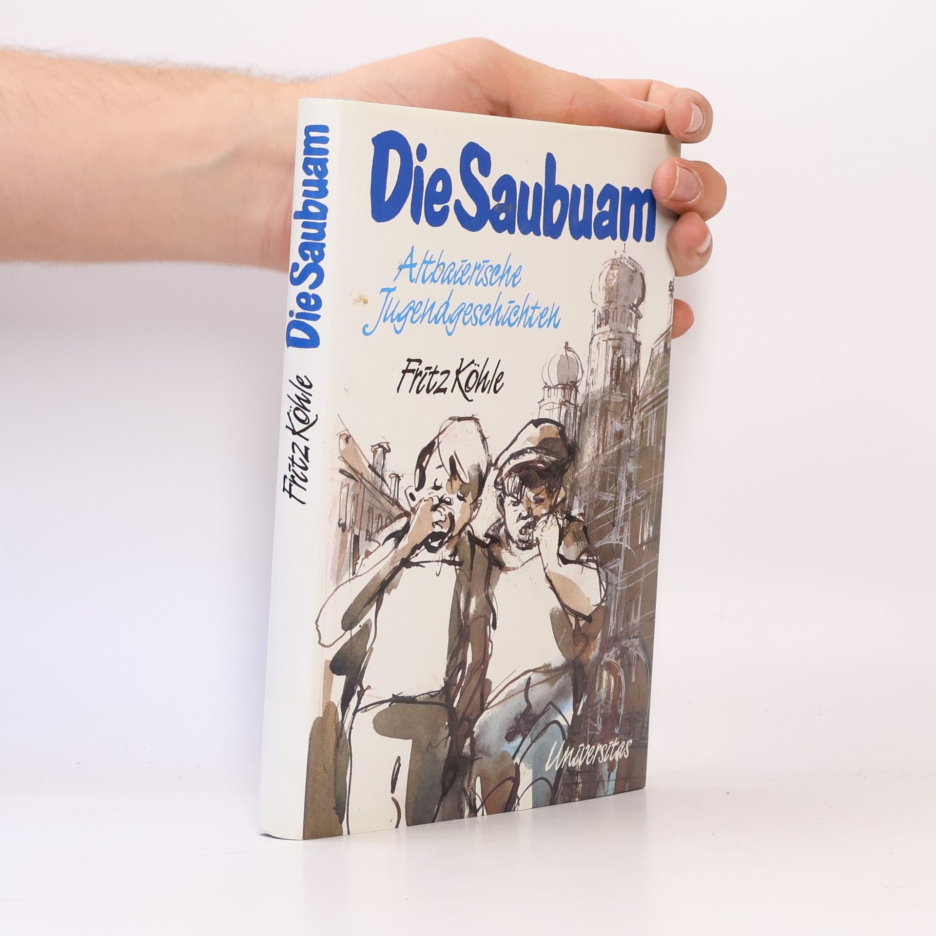 Fritz Köhle Die Saubuam