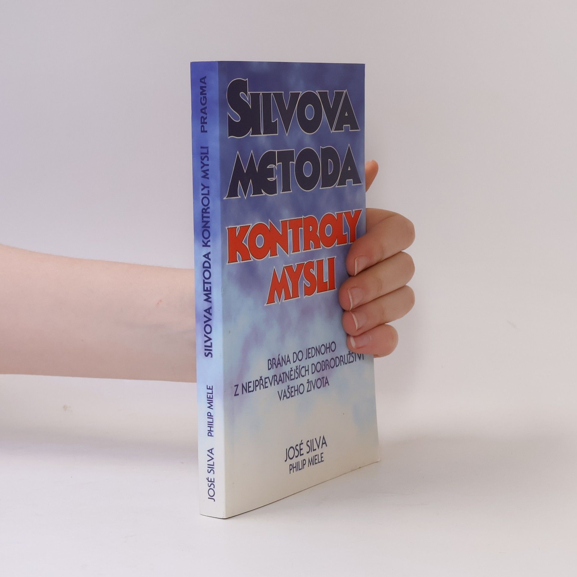 José Silva Silvova metoda kontroly mysli