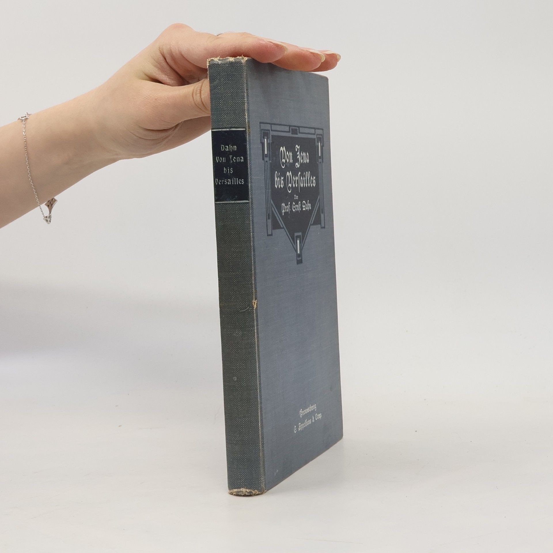 Ernst Dahn Von Jena bis Versailles