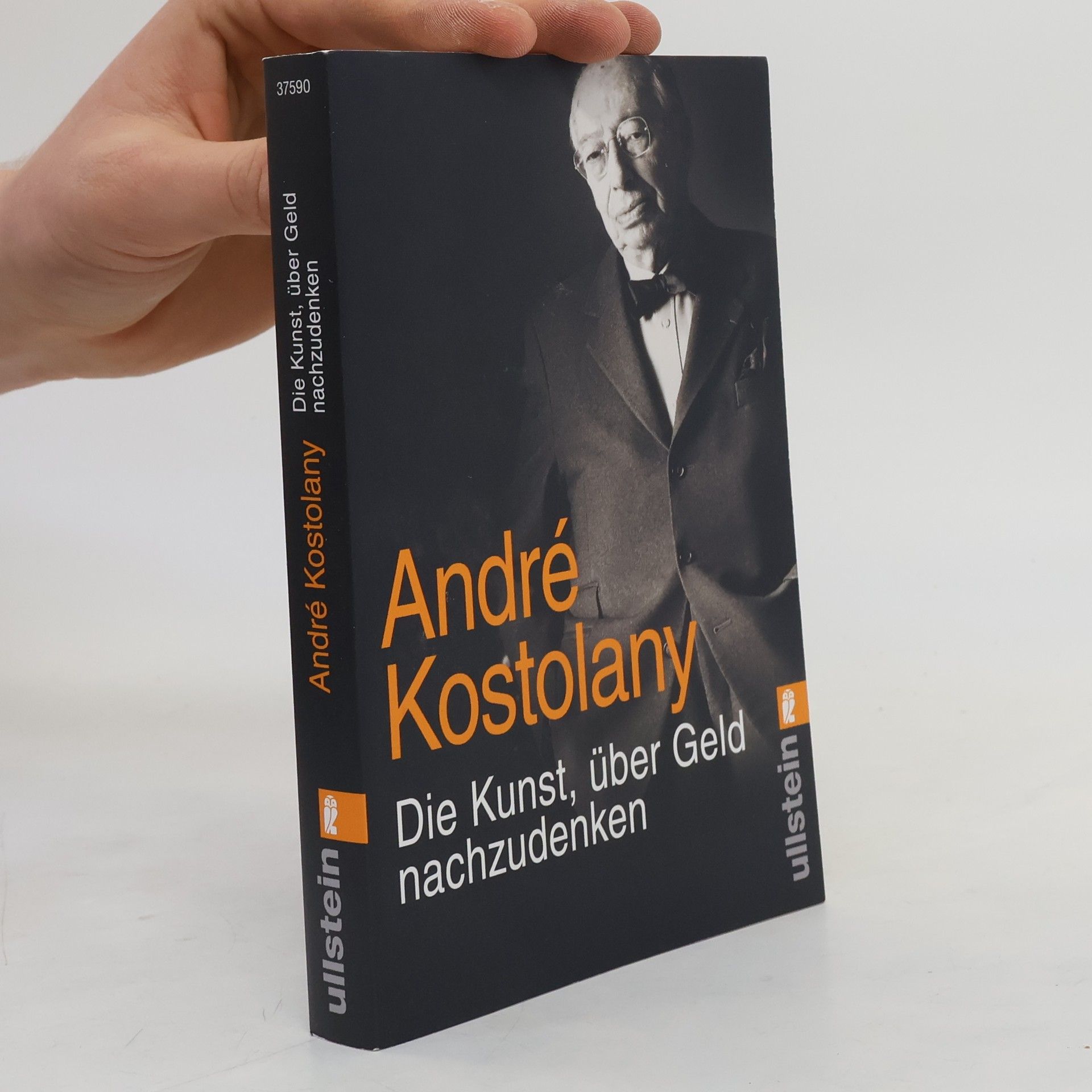 André Kostolany Die Kunst, über Geld nachzudenken