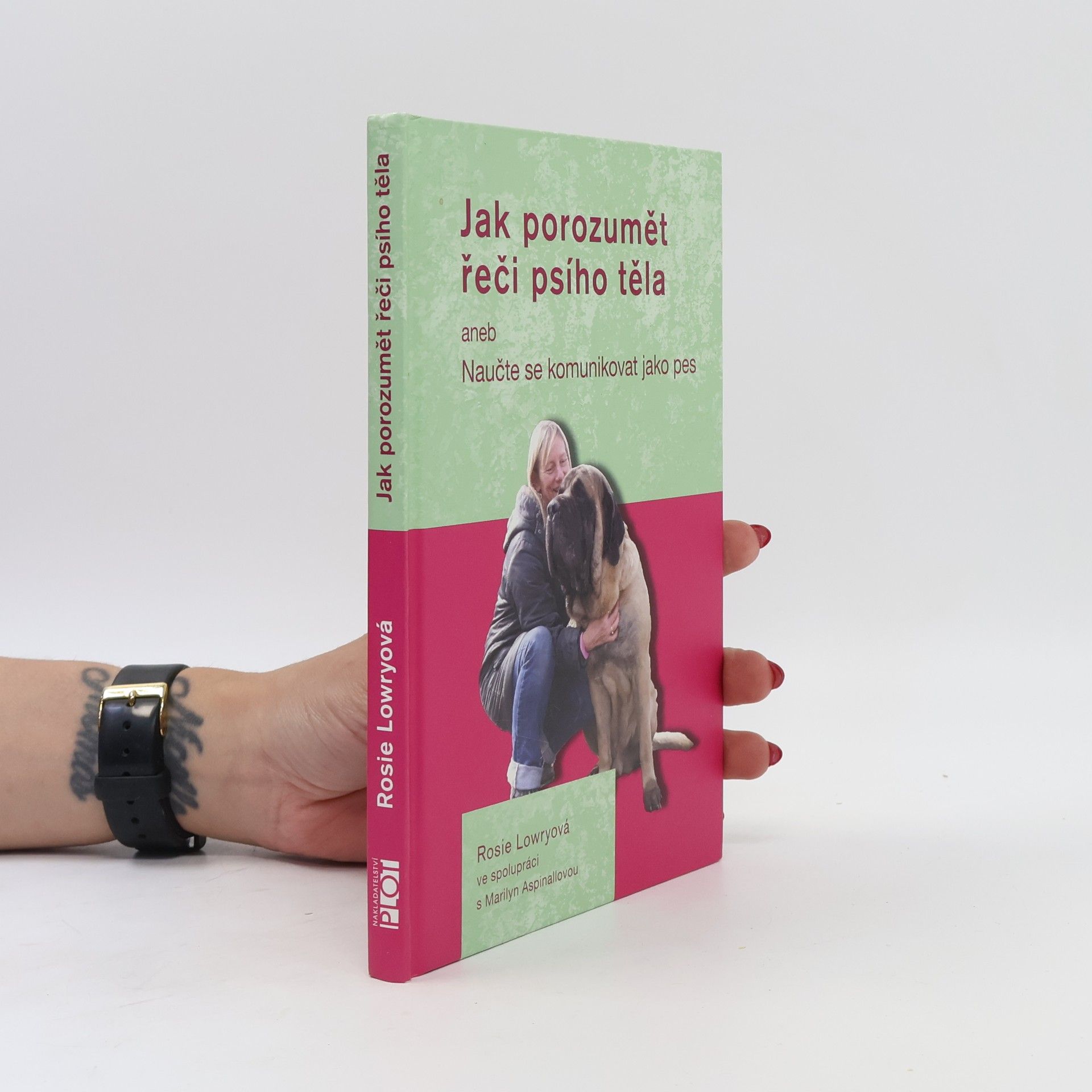 Rosie Lowry Jak porozumět řeči psího těla