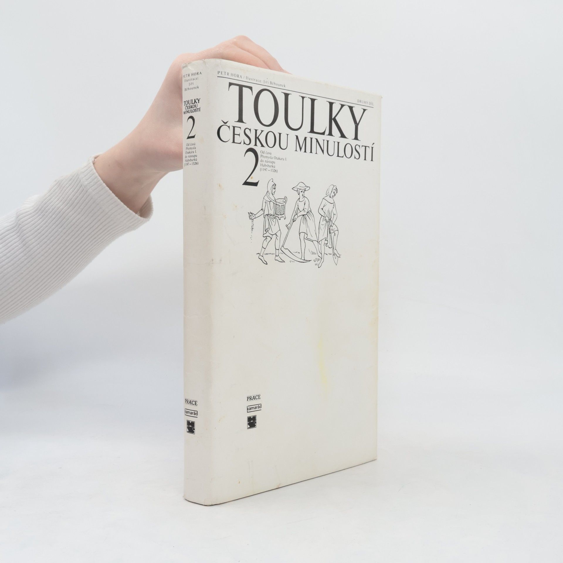 Petr Hora Hořejš Toulky českou minulostí 2