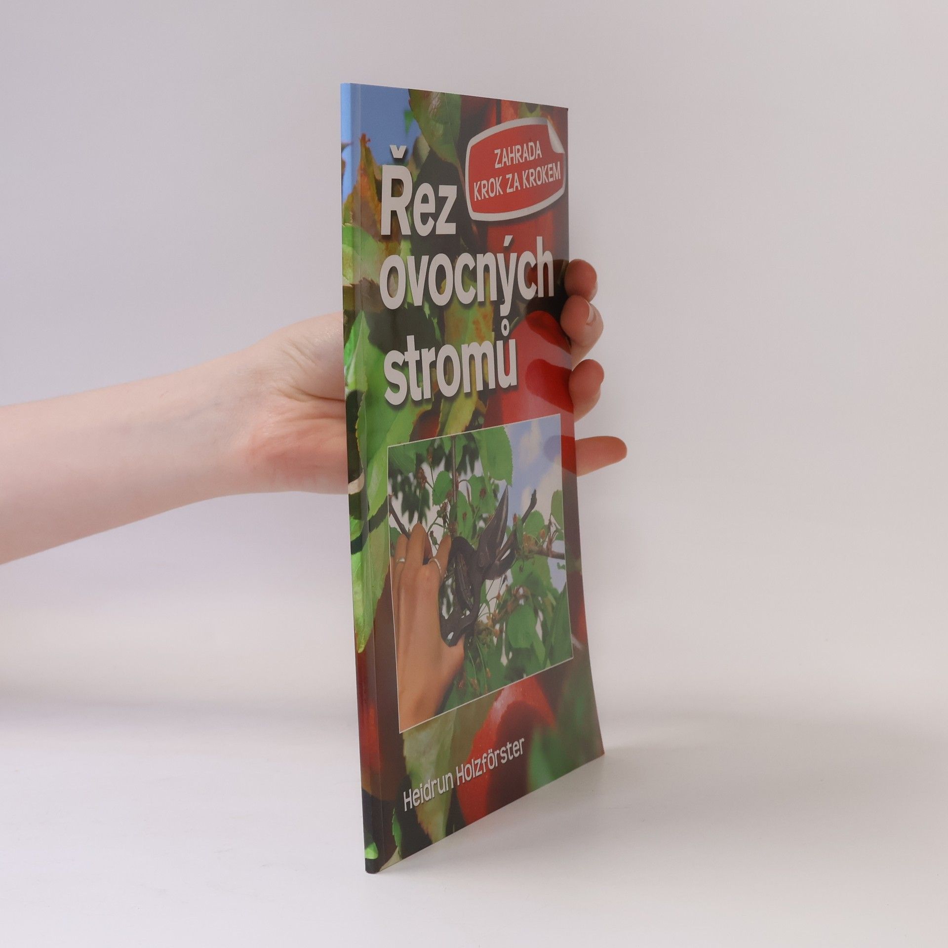 Heidrun Holzförster Řez ovocných stromů