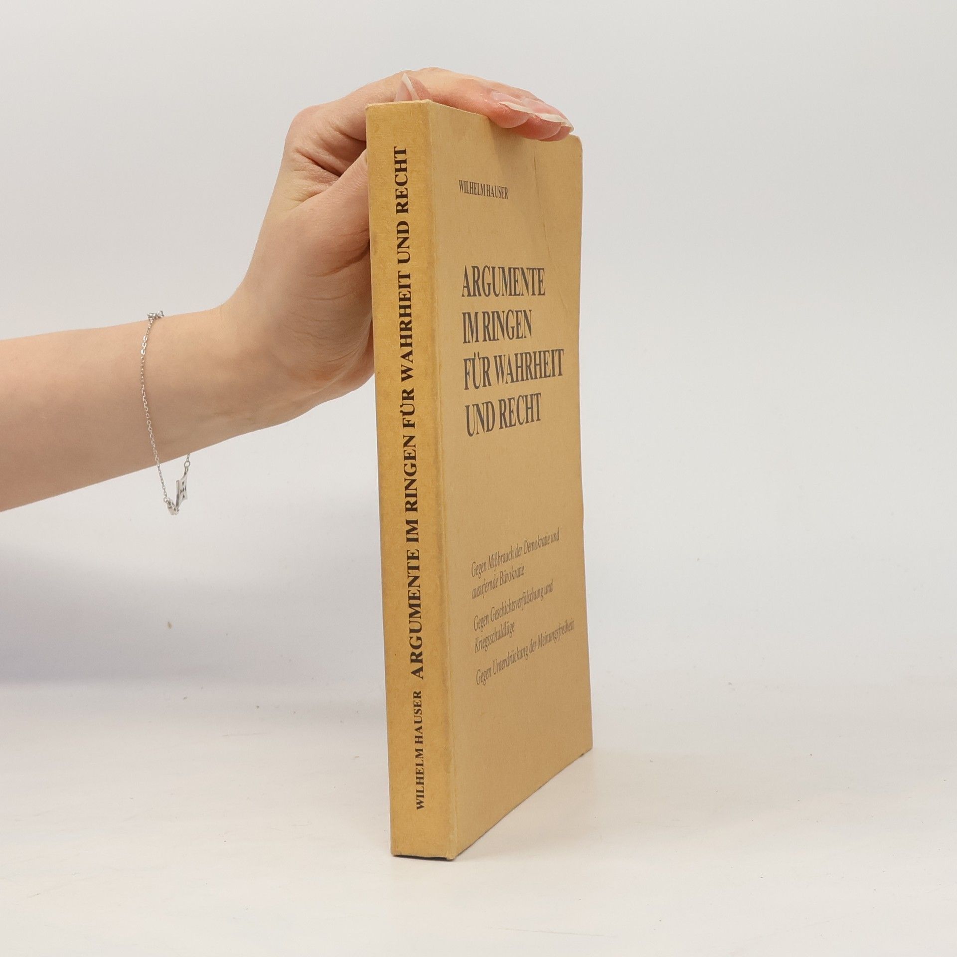 Wilhelm Hauser Argumente im Ringen für Wahrheit und Recht