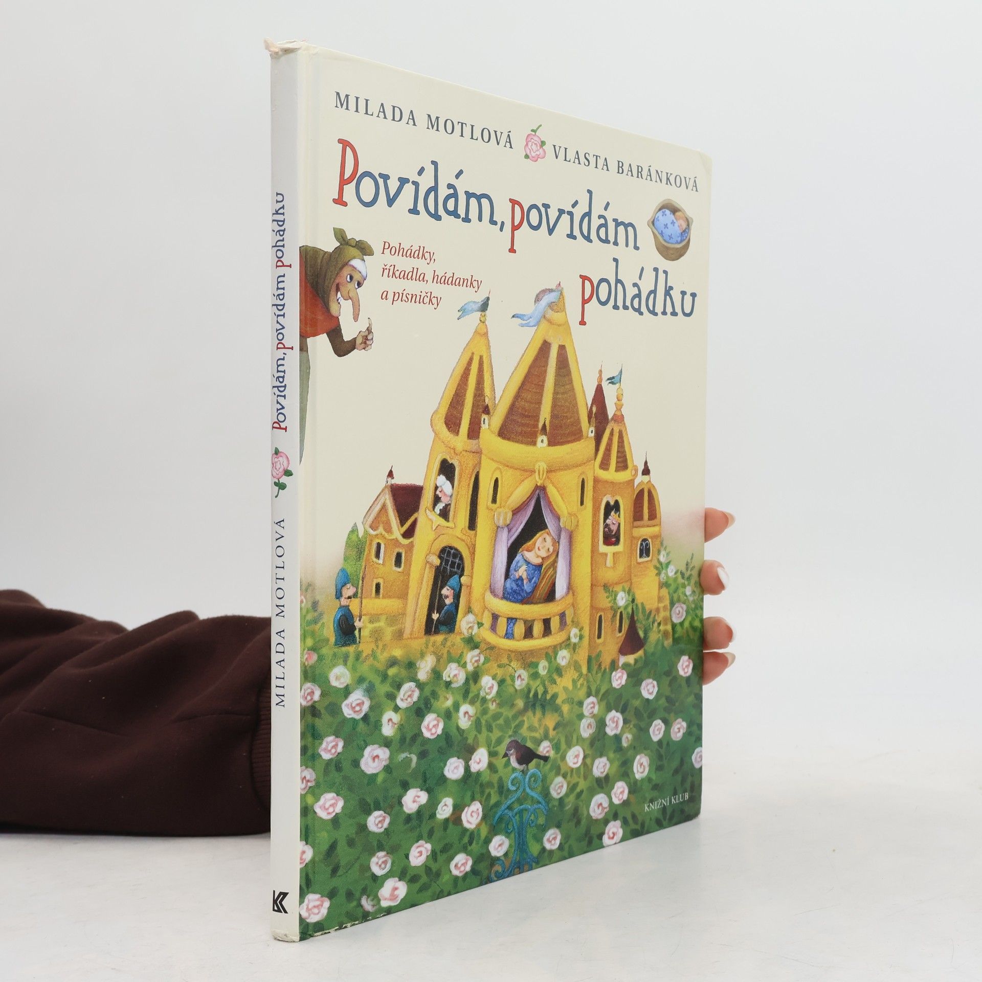 Milada Motlová Povídám, povídám pohádku. Pohádky, říkadla, hádanky a písničky