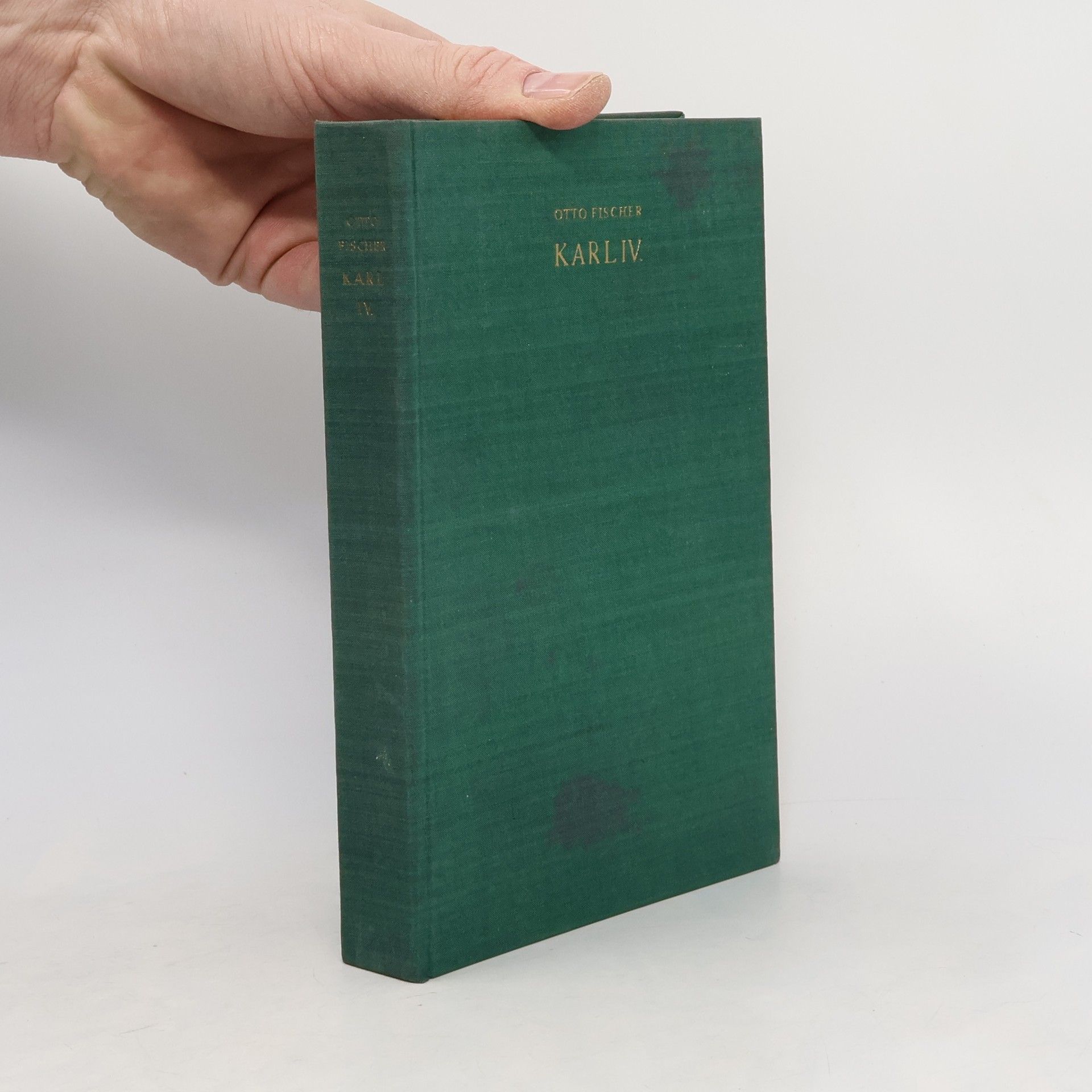 Otto Fischer Karl IV. Deutscher Kaiser, König von Böhmen