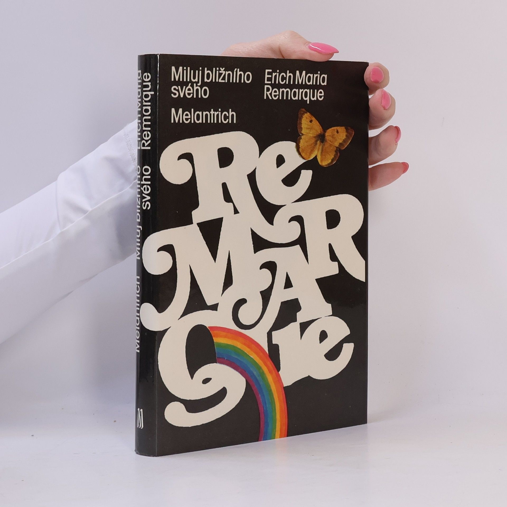 Erich Maria Remarque Miluj bližního svého
