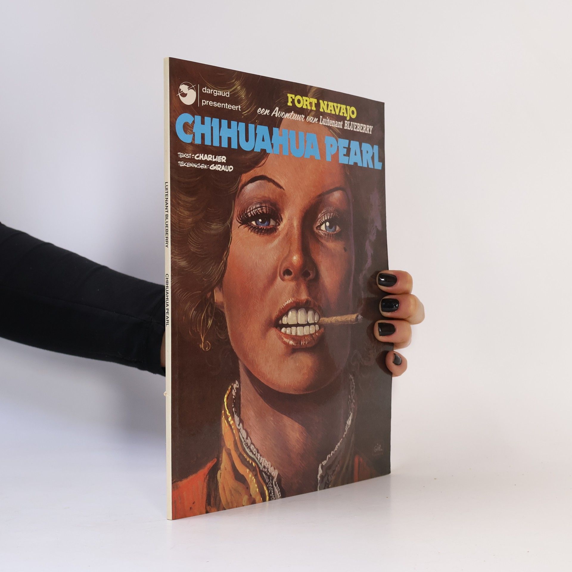 Jean- Michel Charlier Lieutenant Blueberry. Chihuahua Pearl