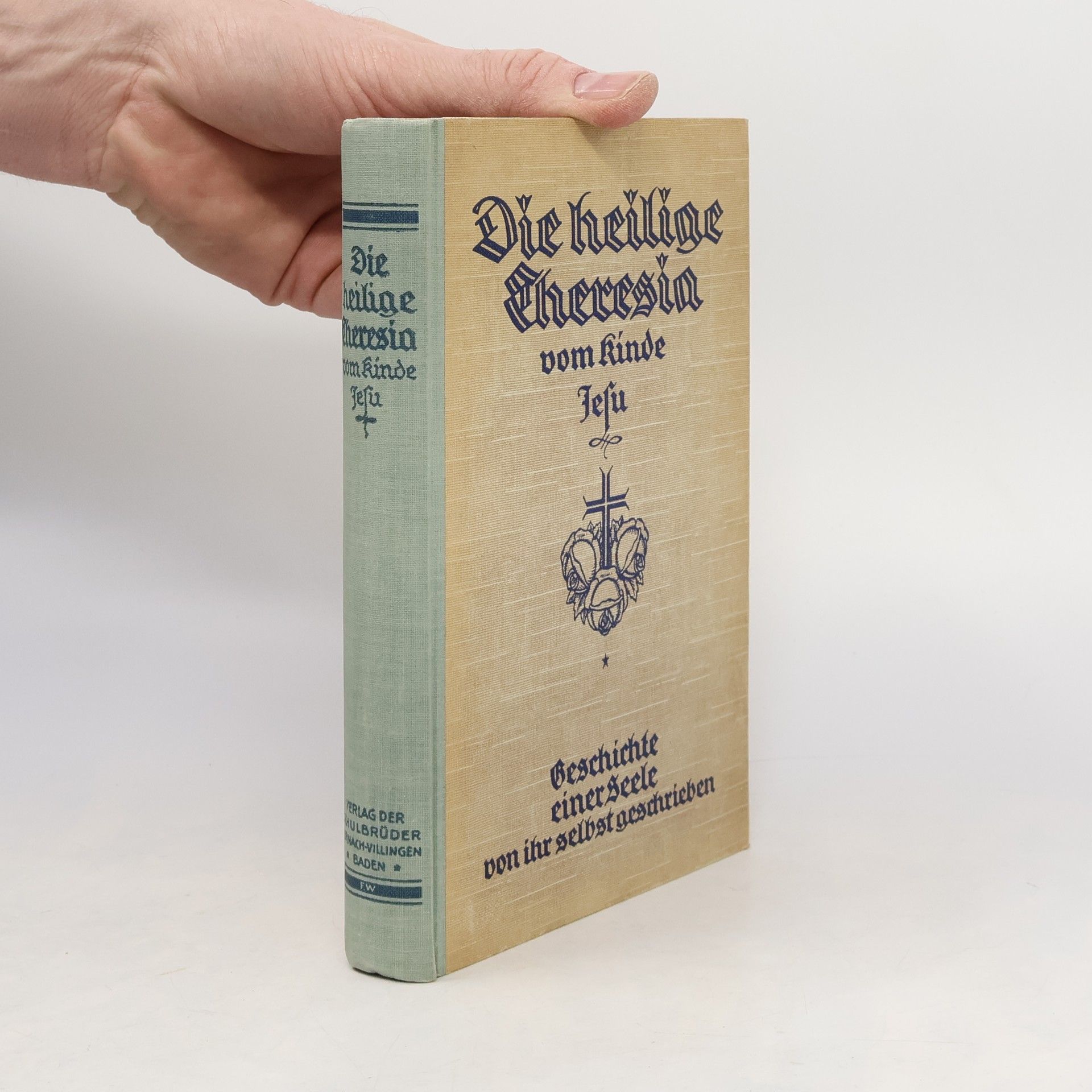 Collectif d'auteurs Die heilige Theresia vom Kinde Jesu