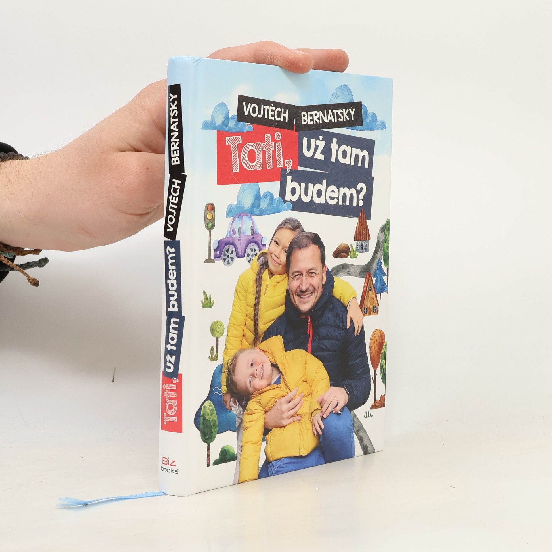 Vojtěch Bernatský Tati, už tam budem?