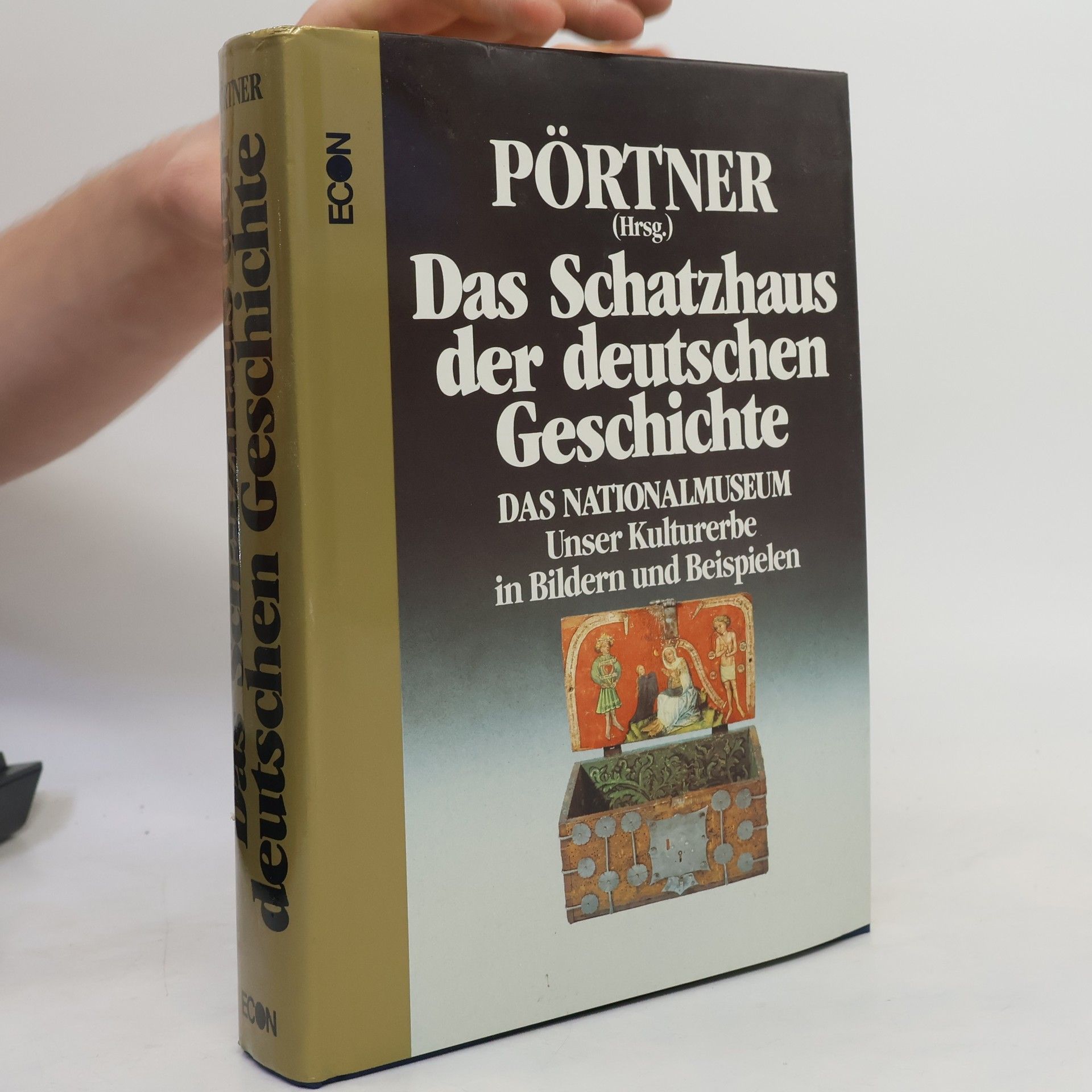 Rudolf Pörtner Das Schatzhaus der deutschen Geschichte