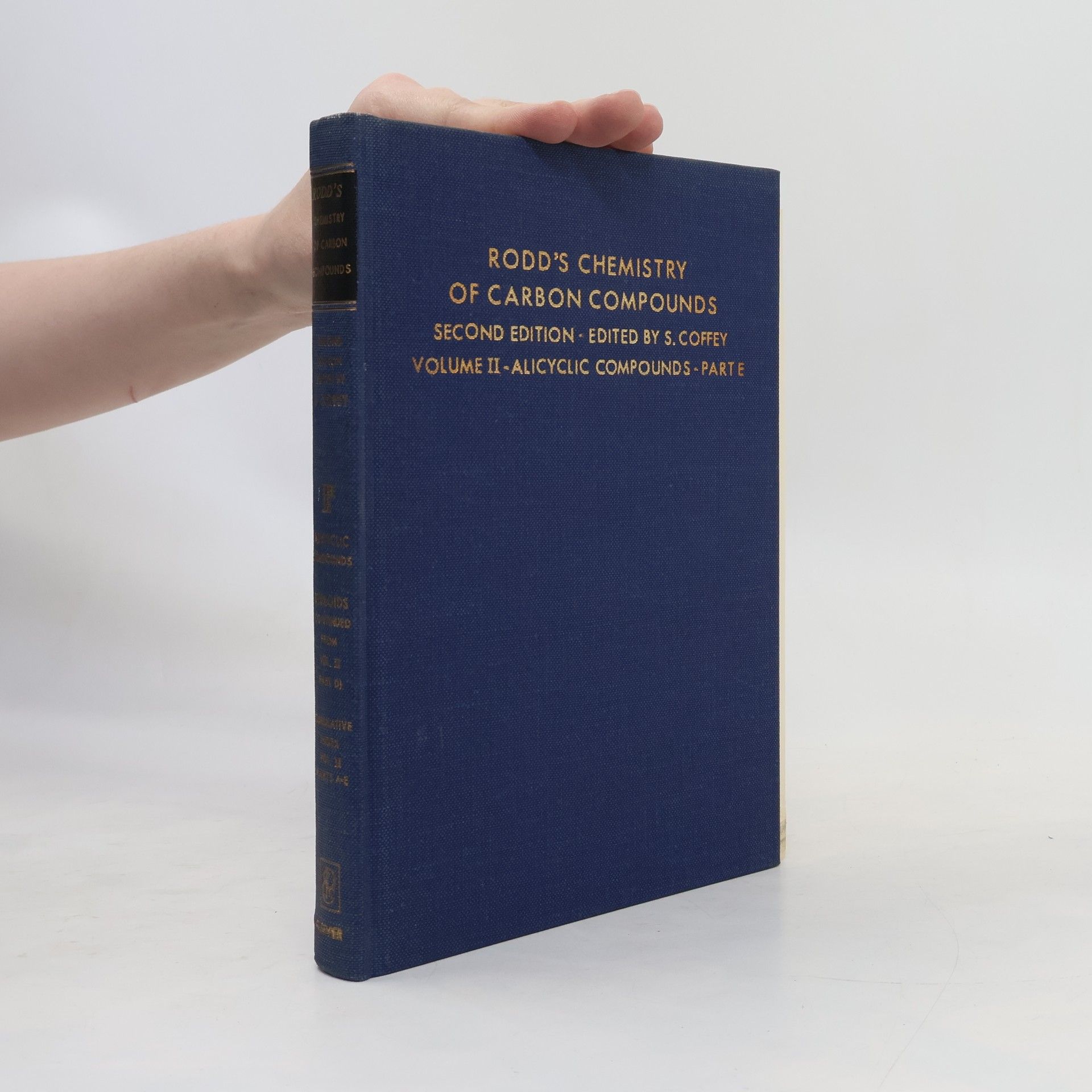 Ernest H. Rodd Rodd's Chemistry of Carbon Compounds - 2: Chemistry of Carbon Compounds - 2nd Edition