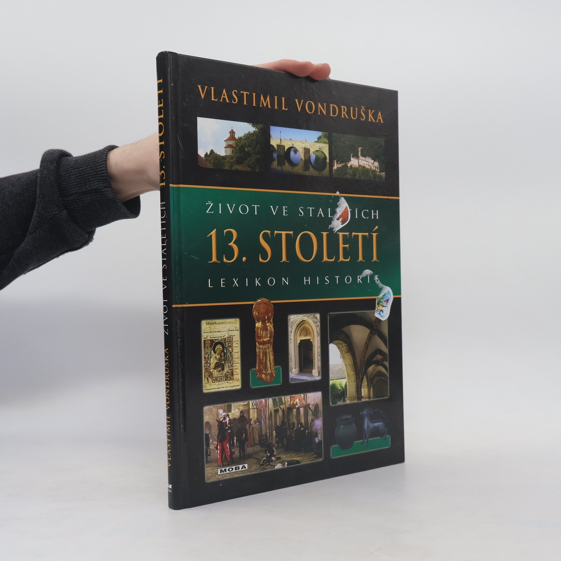 Vlastimil Vondruška Život ve staletích - 13. století