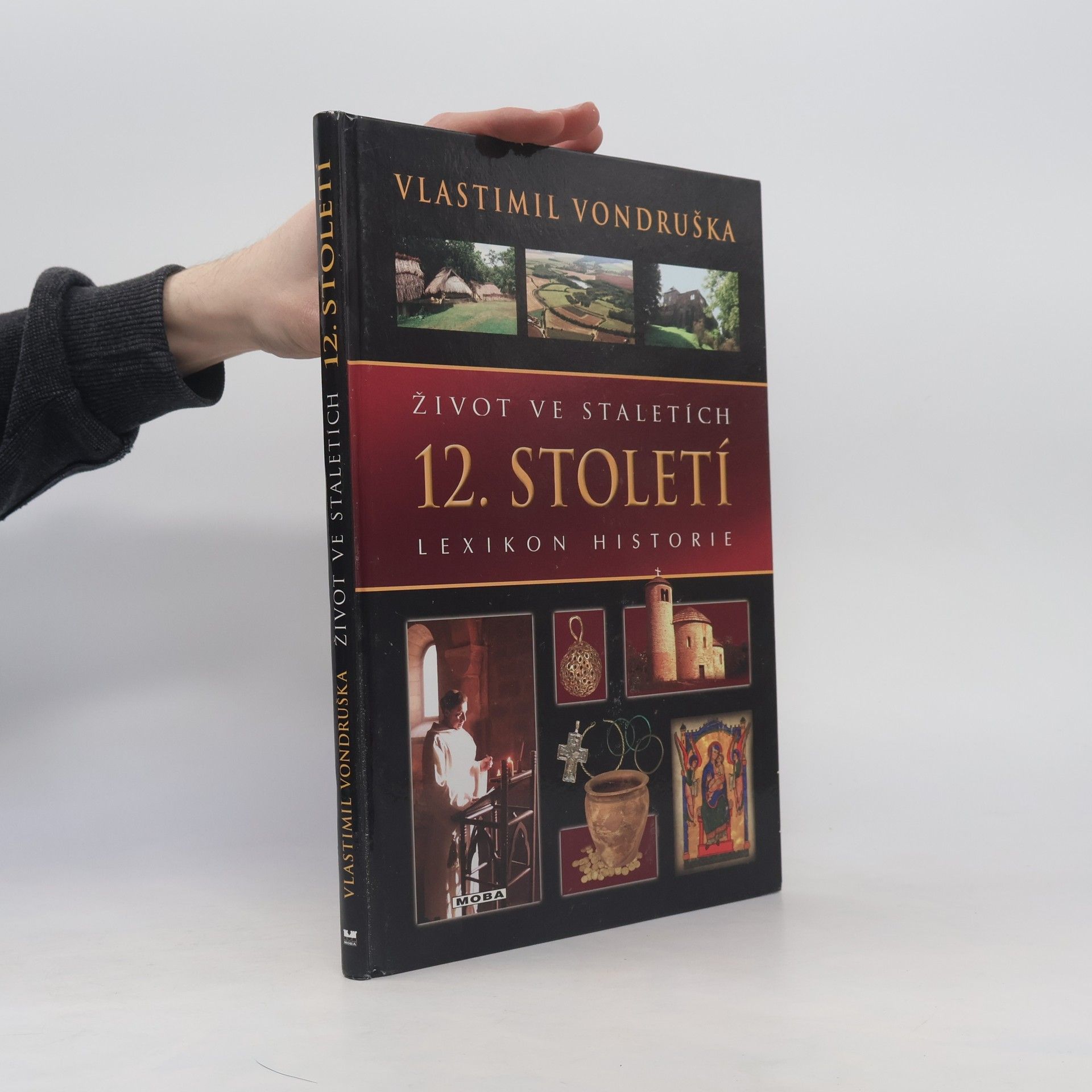 Vlastimil Vondruška Život ve staletích - 12. století