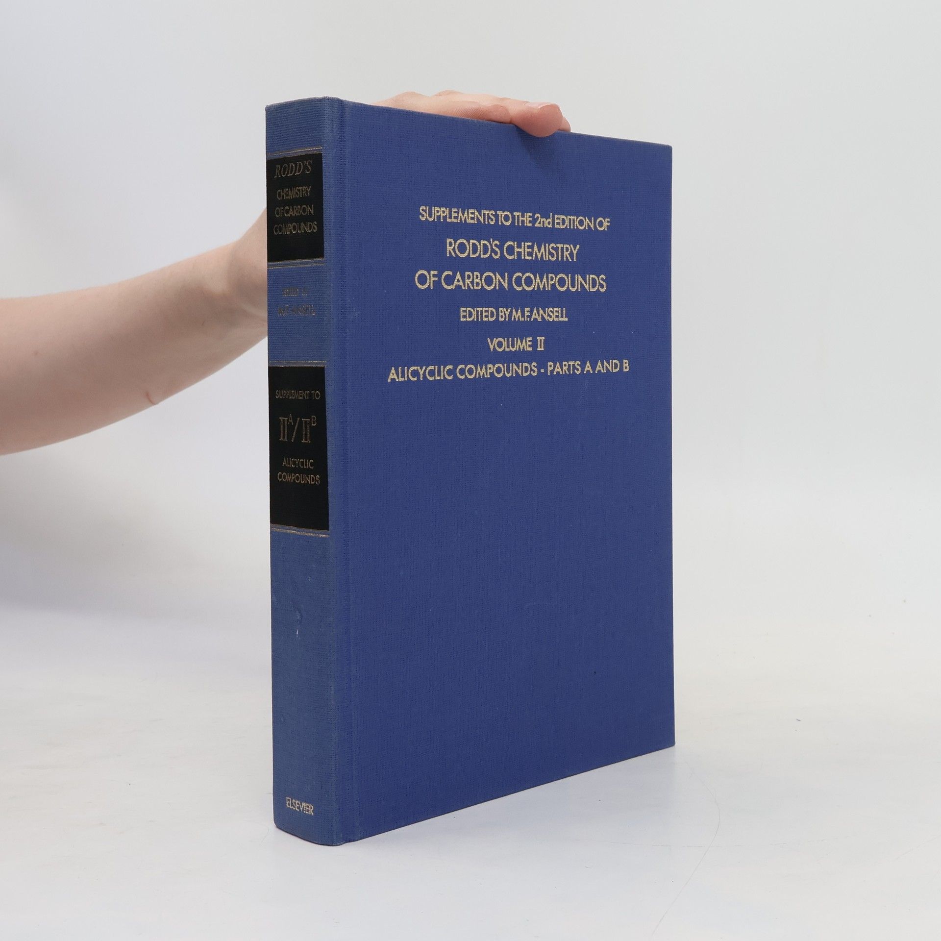 Martin Frederick Ansell Rodd's Chemistry of Carbon Compounds. Volume II.