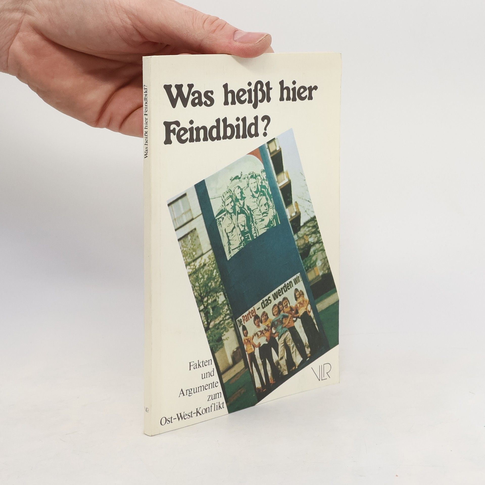 Was heisst hier Feindbild?