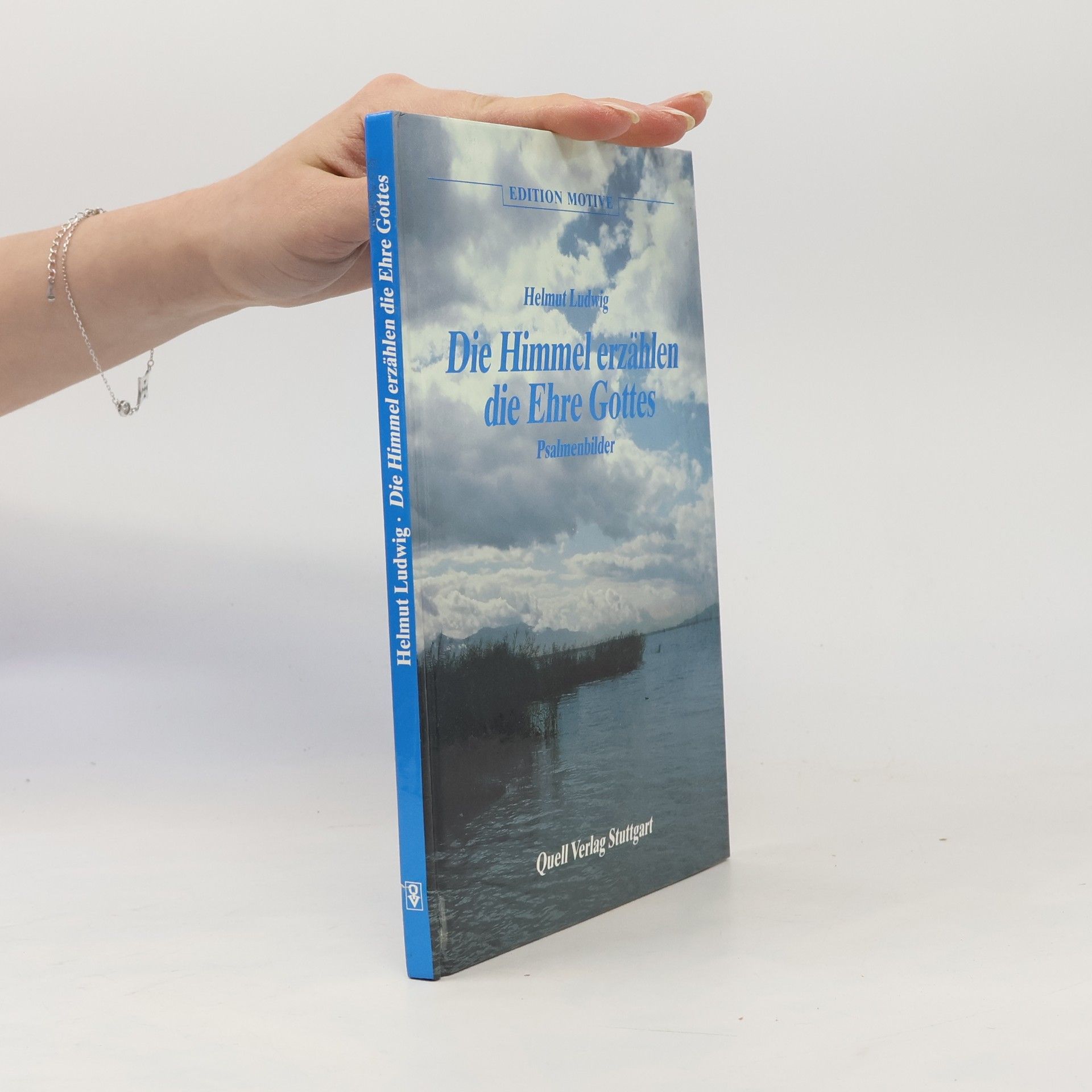 Die Himmel erzählen die Ehre Gottes. Psalmenbilder