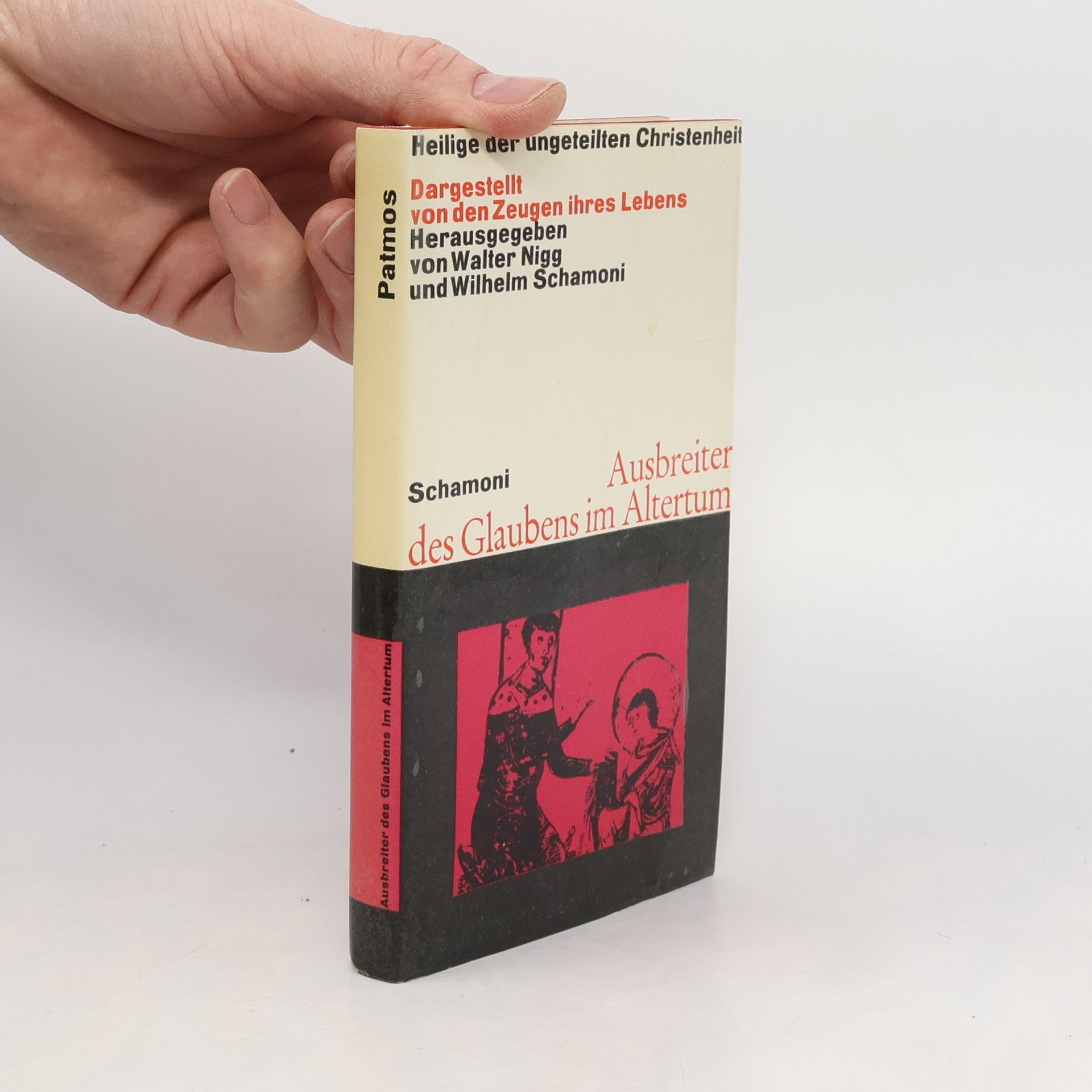 Wilhelm Schamoni Ausbreiter des Glaubens im Altertum