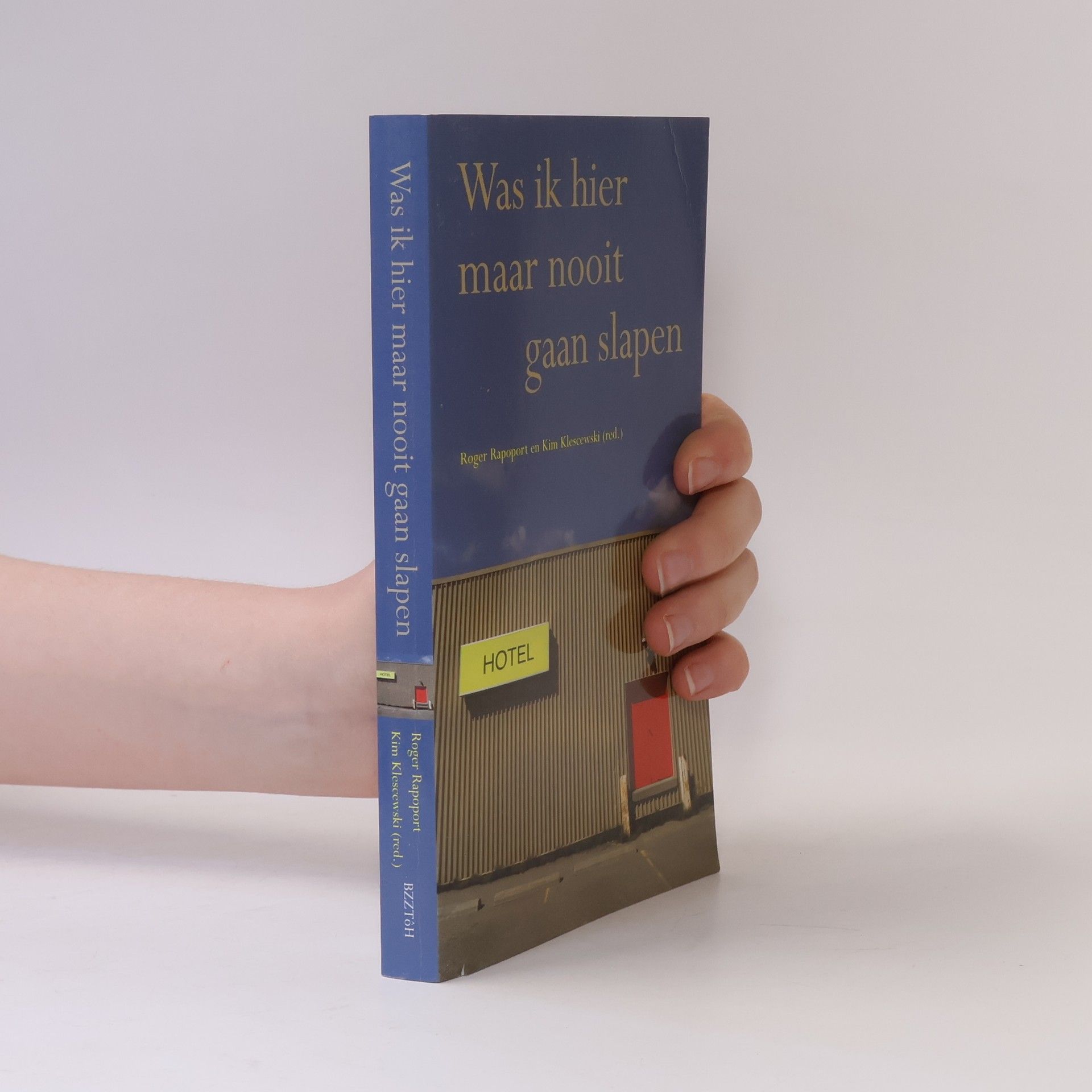 Kim Klescewski Was ik hier maar nooit gaan slapen - hotel