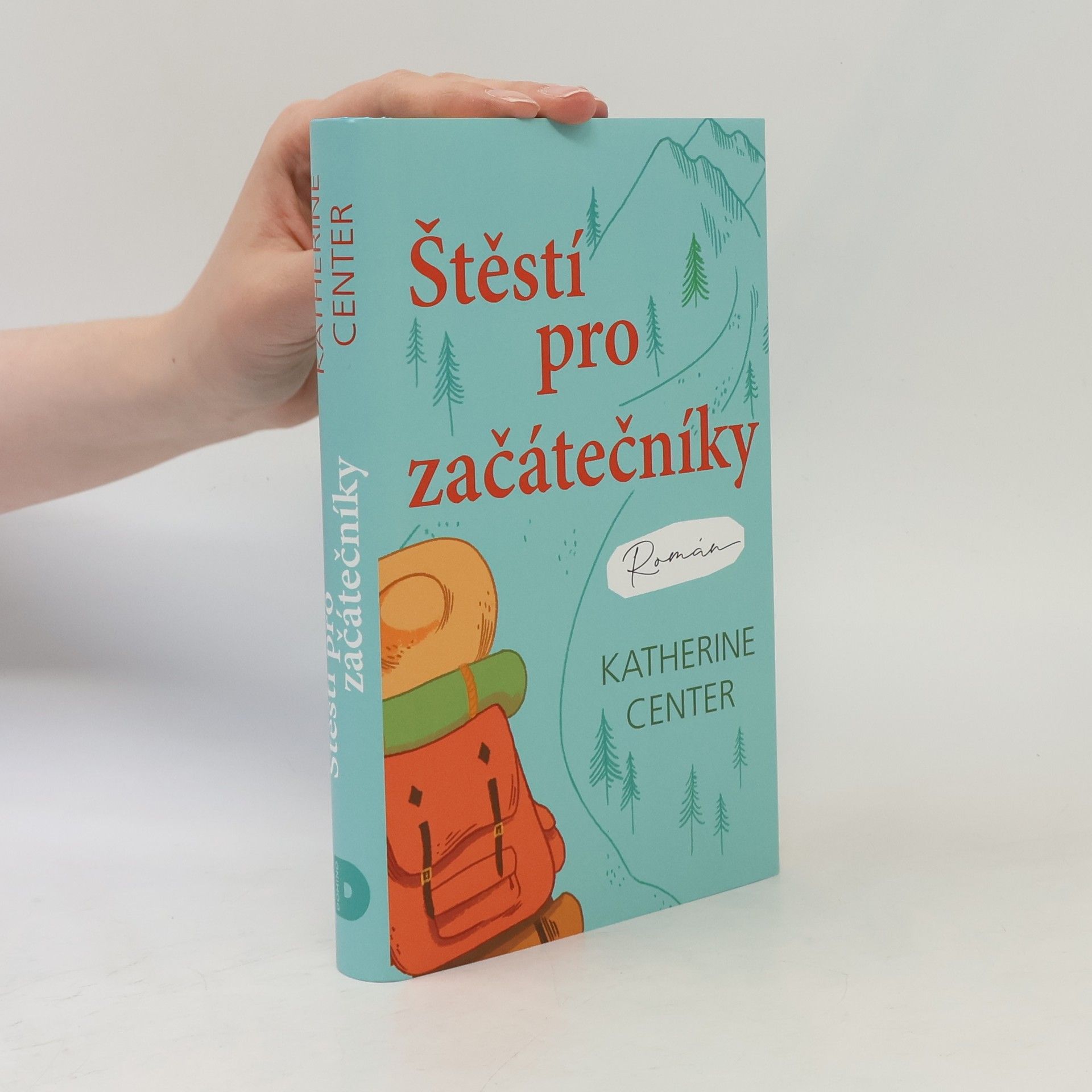 Katherine Center Štěstí pro začátečníky