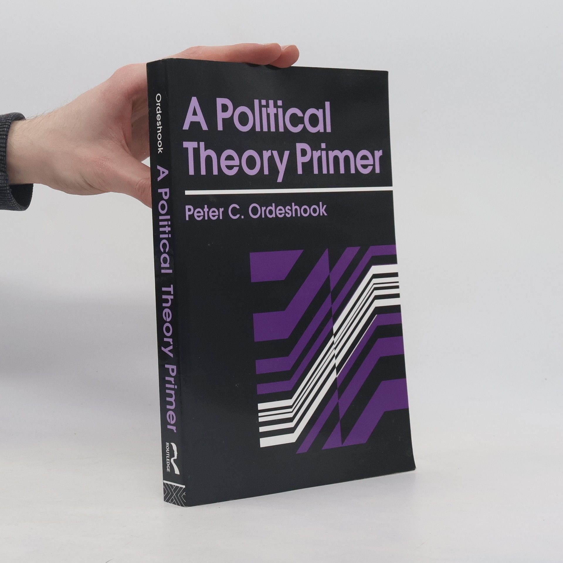 Peter C. Ordeshook A Political Theory Primer