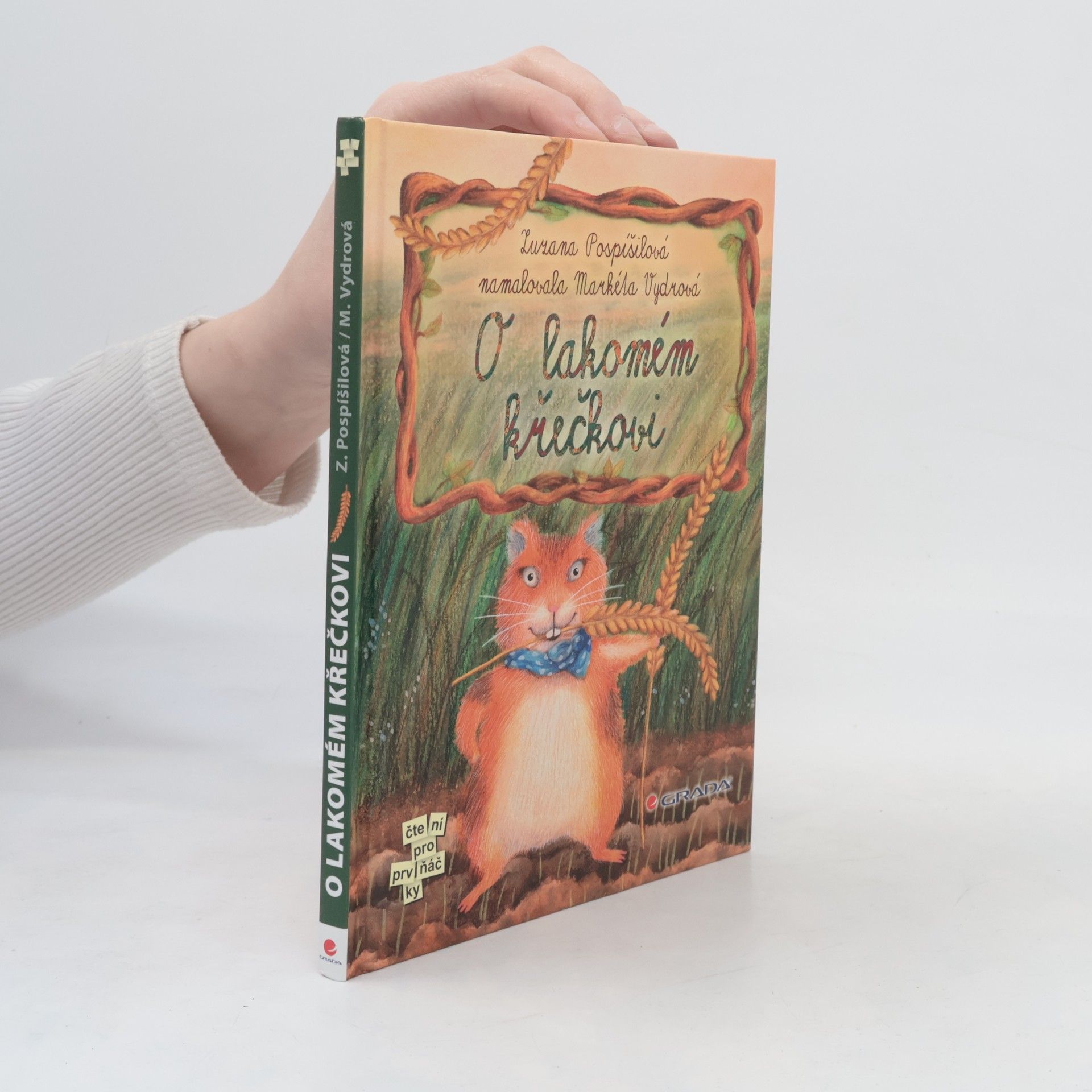 Zuzana Pospíšilová O lakomém křečkovi