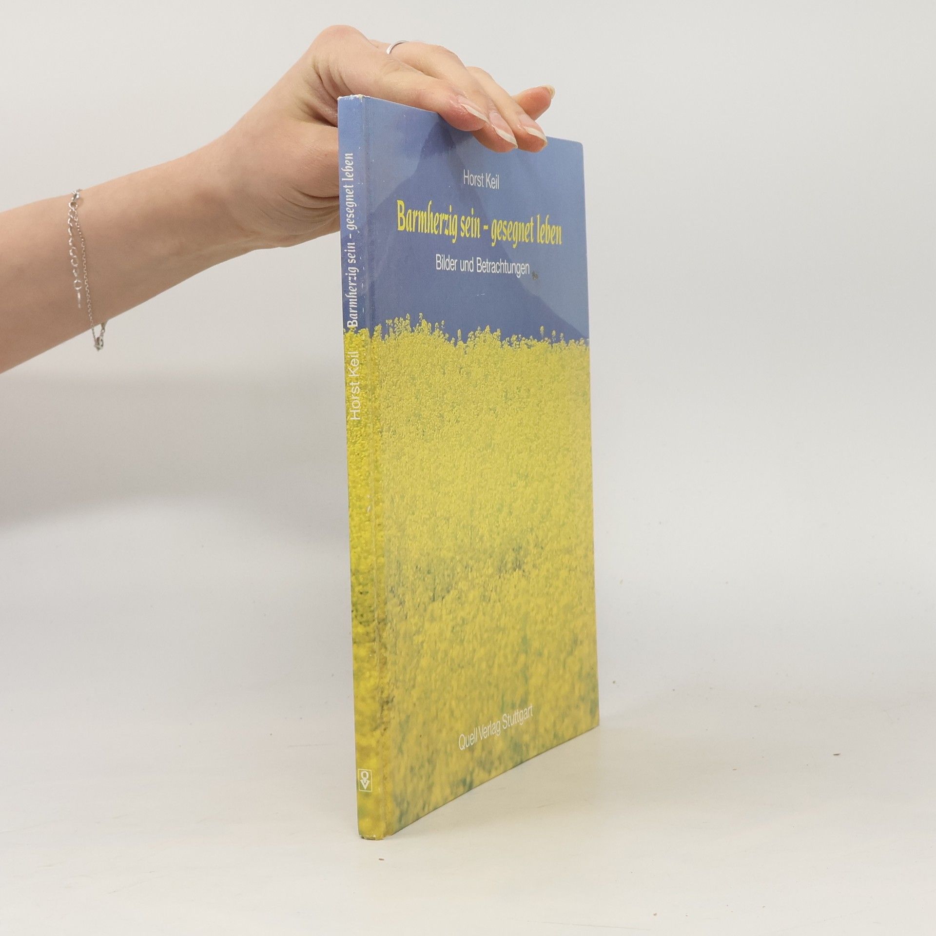 Horst Keil Barmherzig sein – gesegnet leben