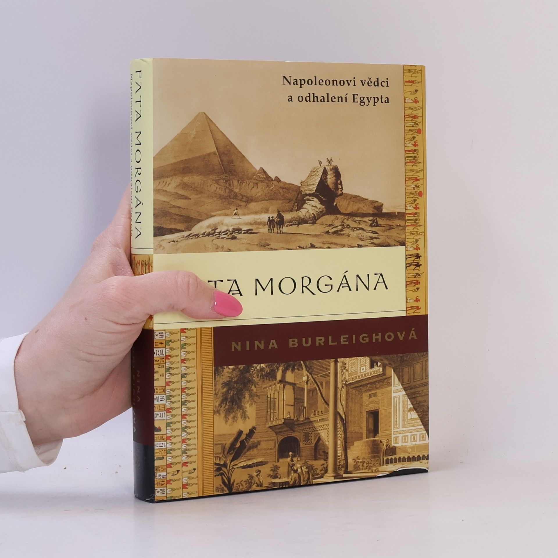 Fata morgána: Napoleonovi vědci a odhalení Egypta