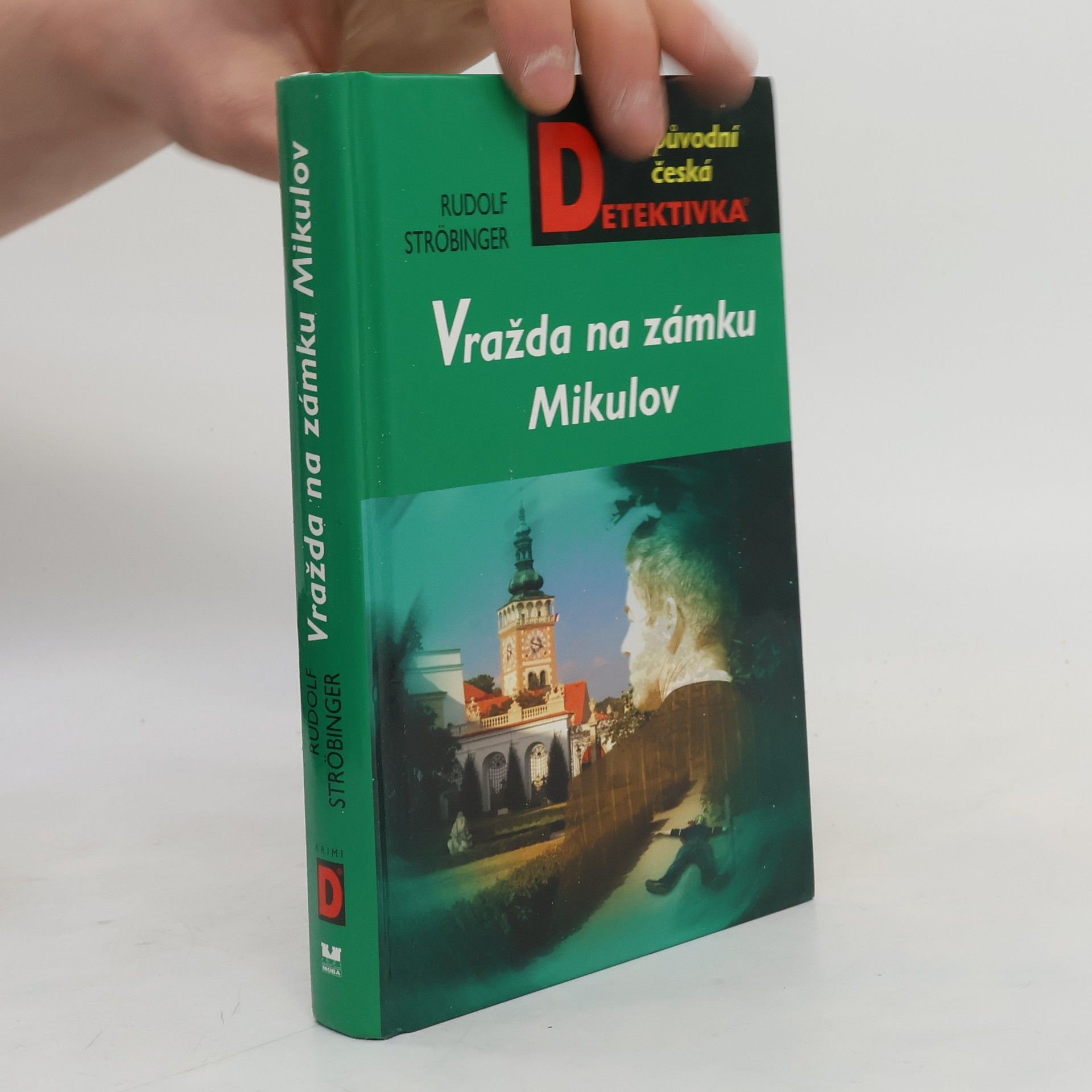 Rudolf Ströbinger Vražda na zámku Mikulov