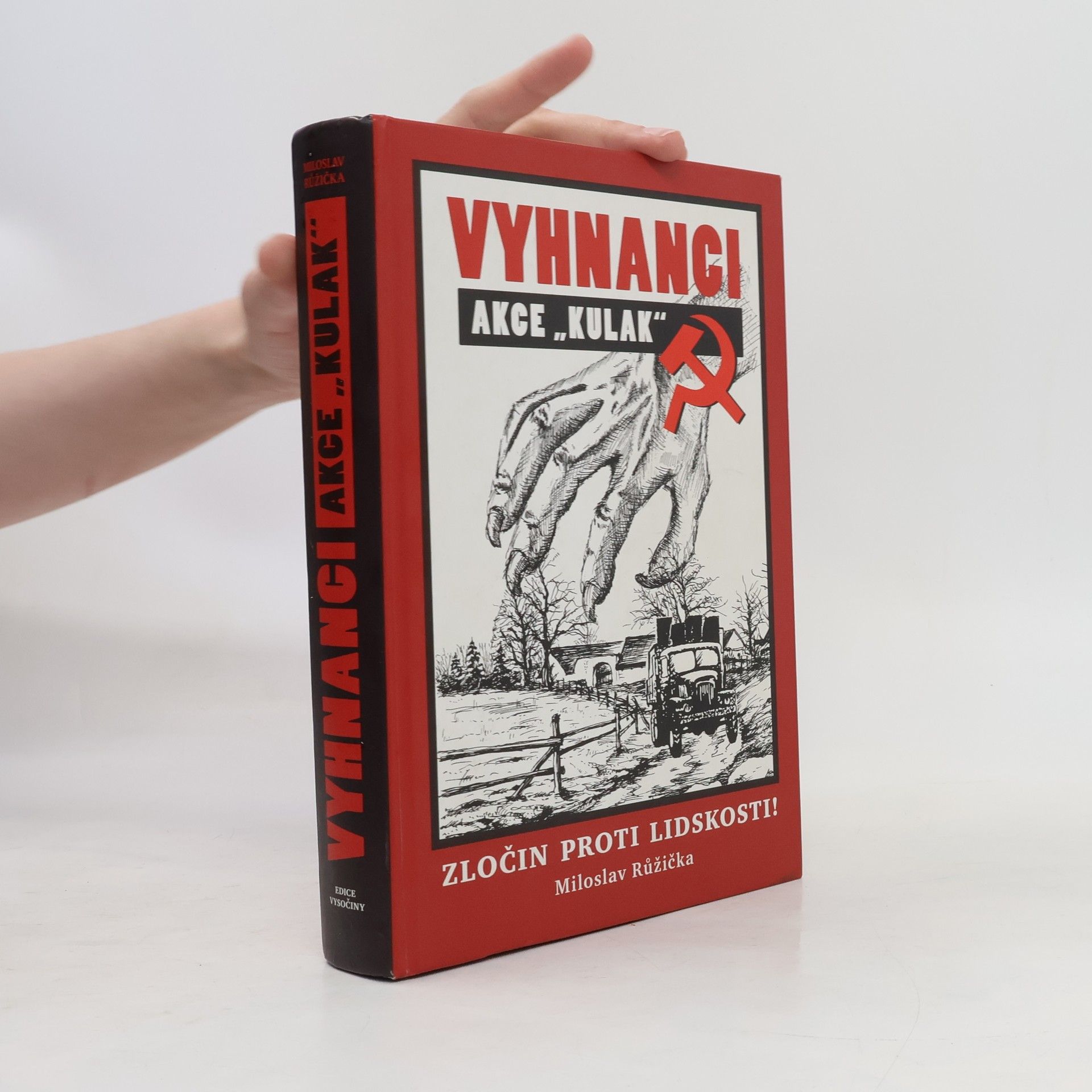Miloslav Růžička Vyhnanci. Akce "Kulak"