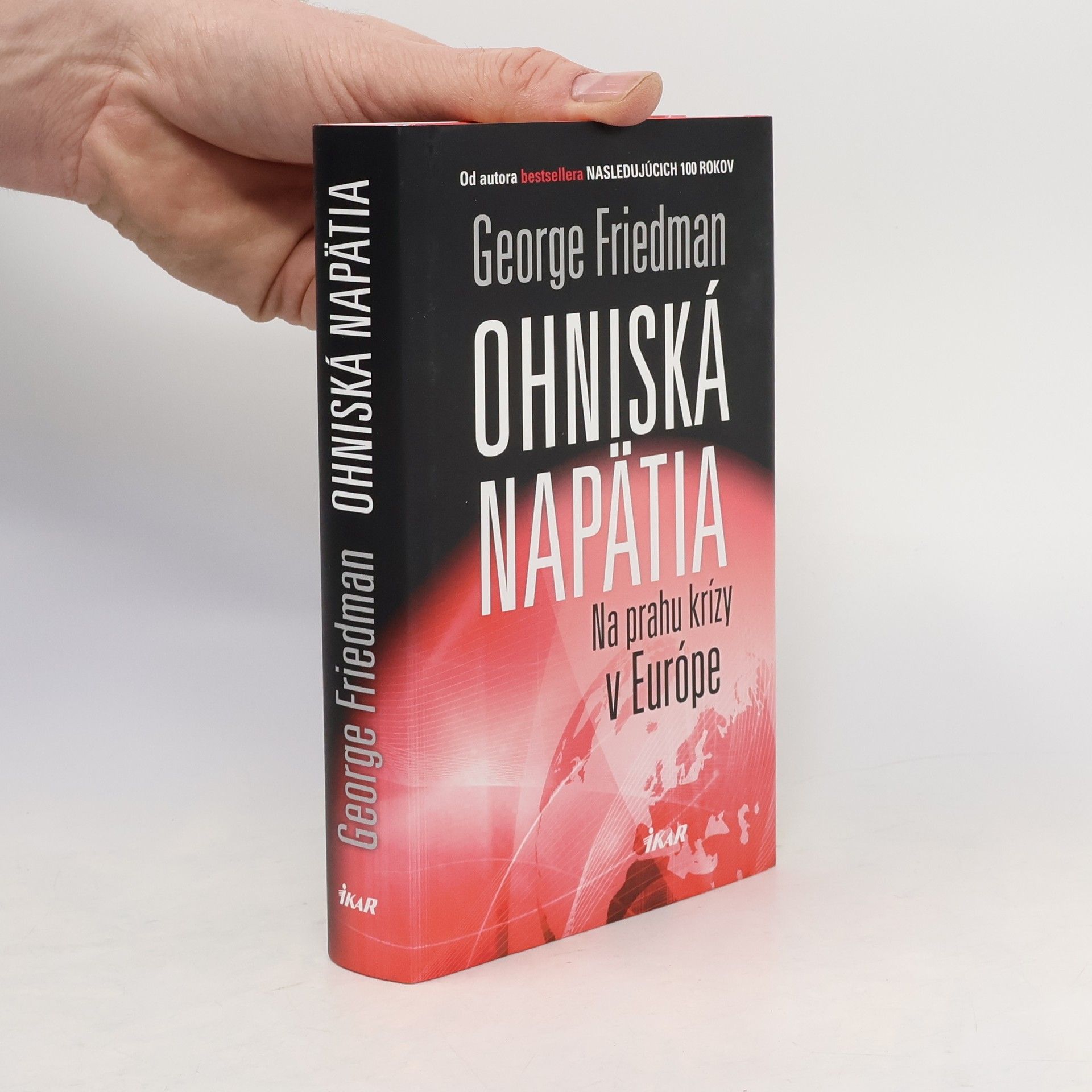George Friedman Ohniská napätia