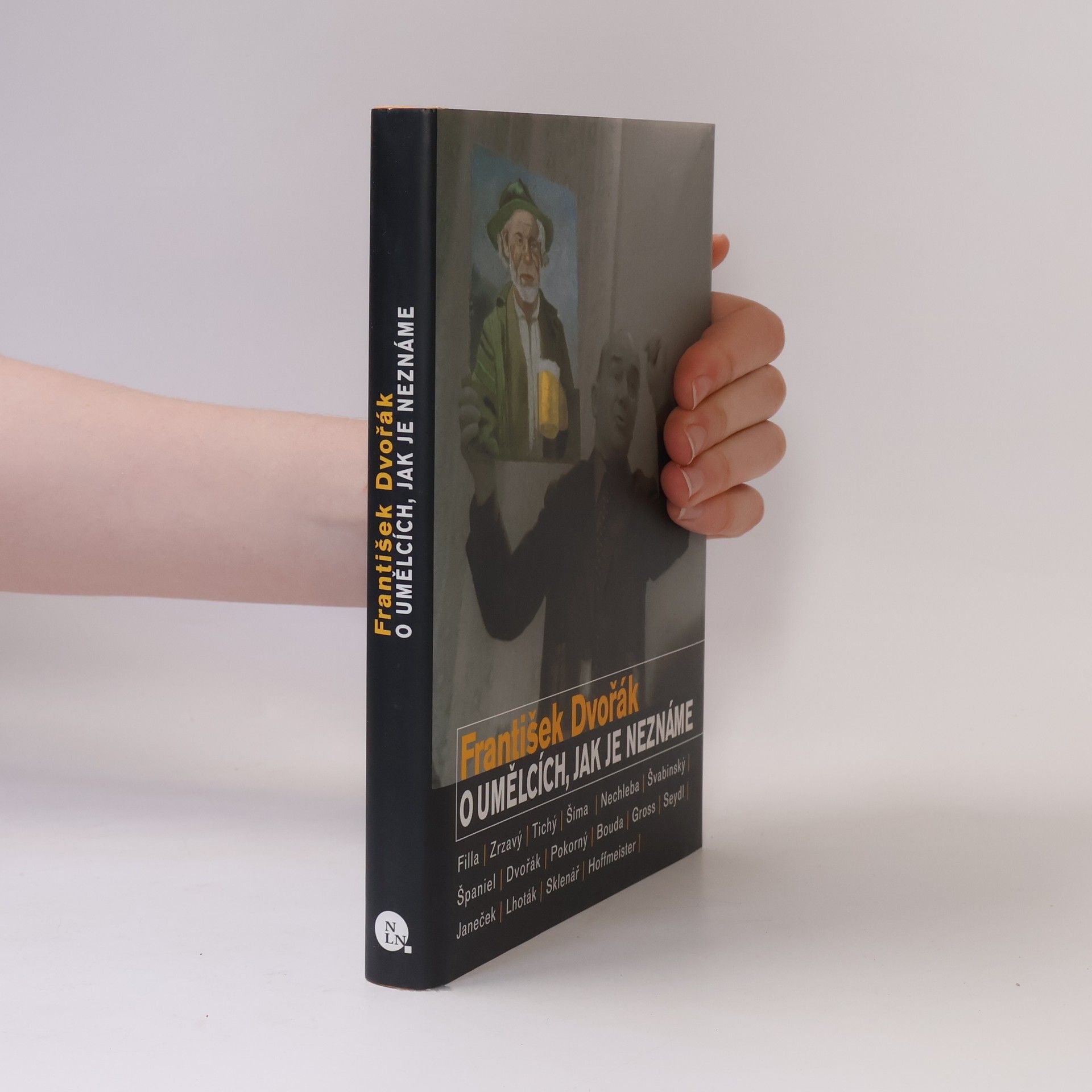 František Dvořák O umělcích, jak je neznáme