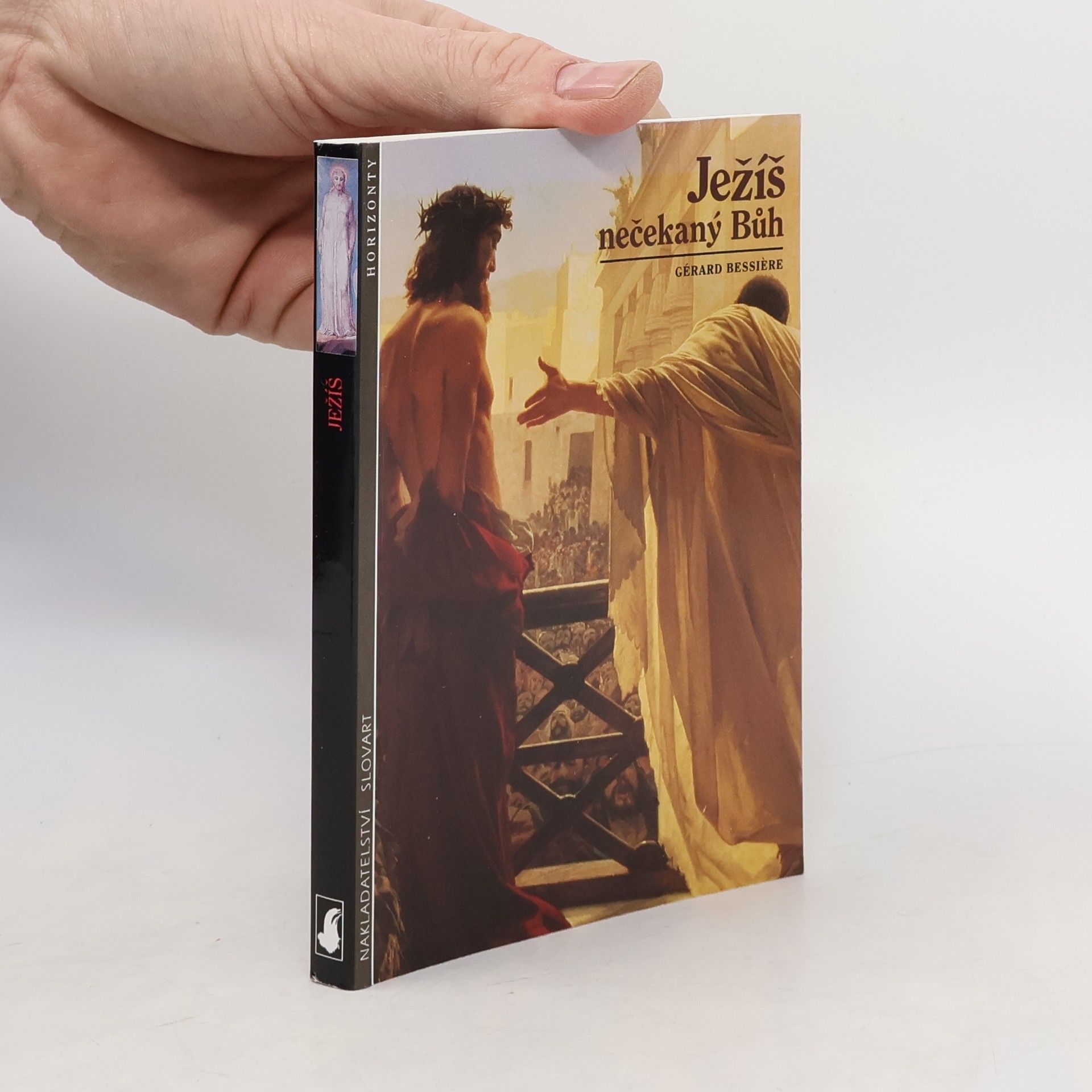 Gérard Bessière Ježíš nečekaný Bůh