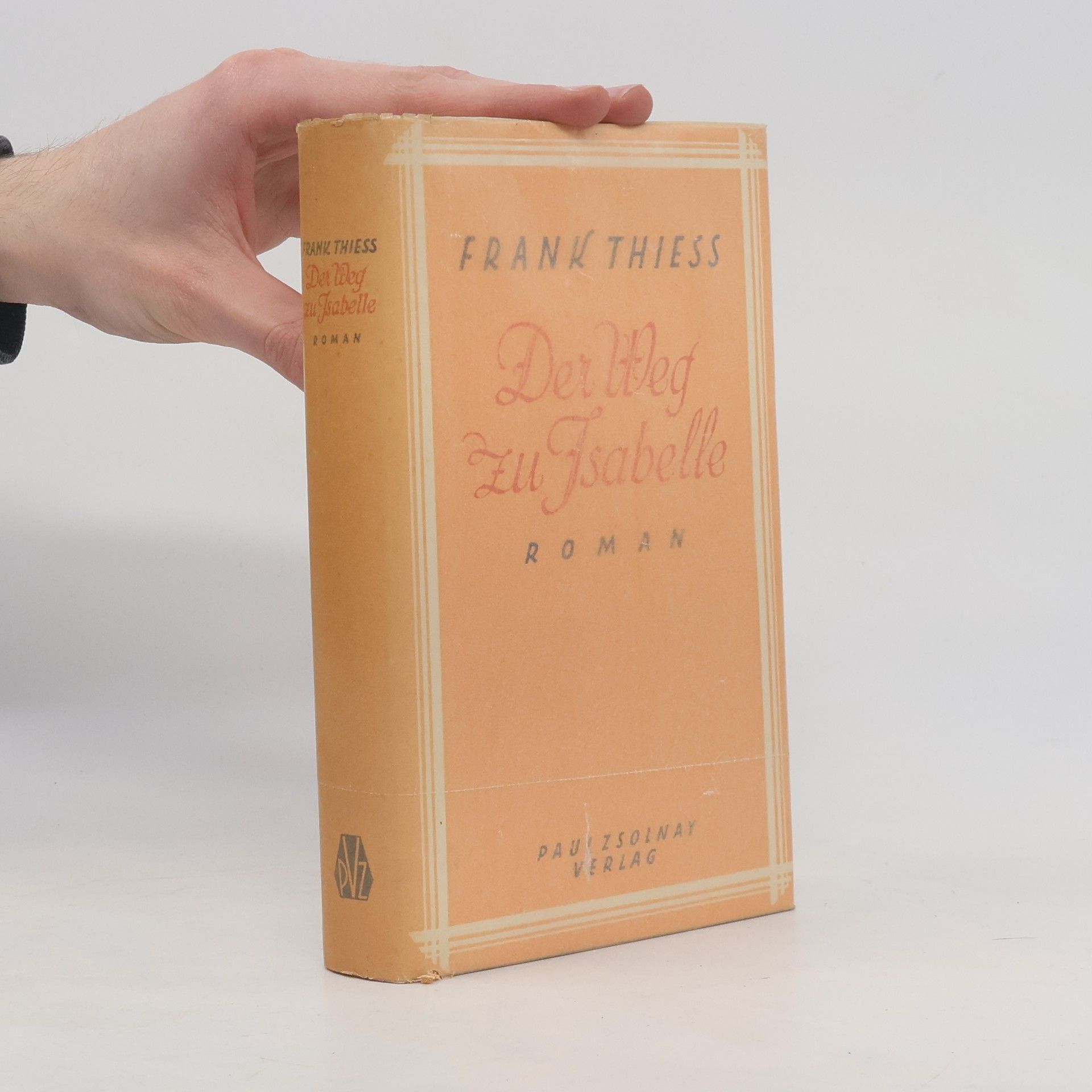 Frank Thiess Der Weg zu Isabelle