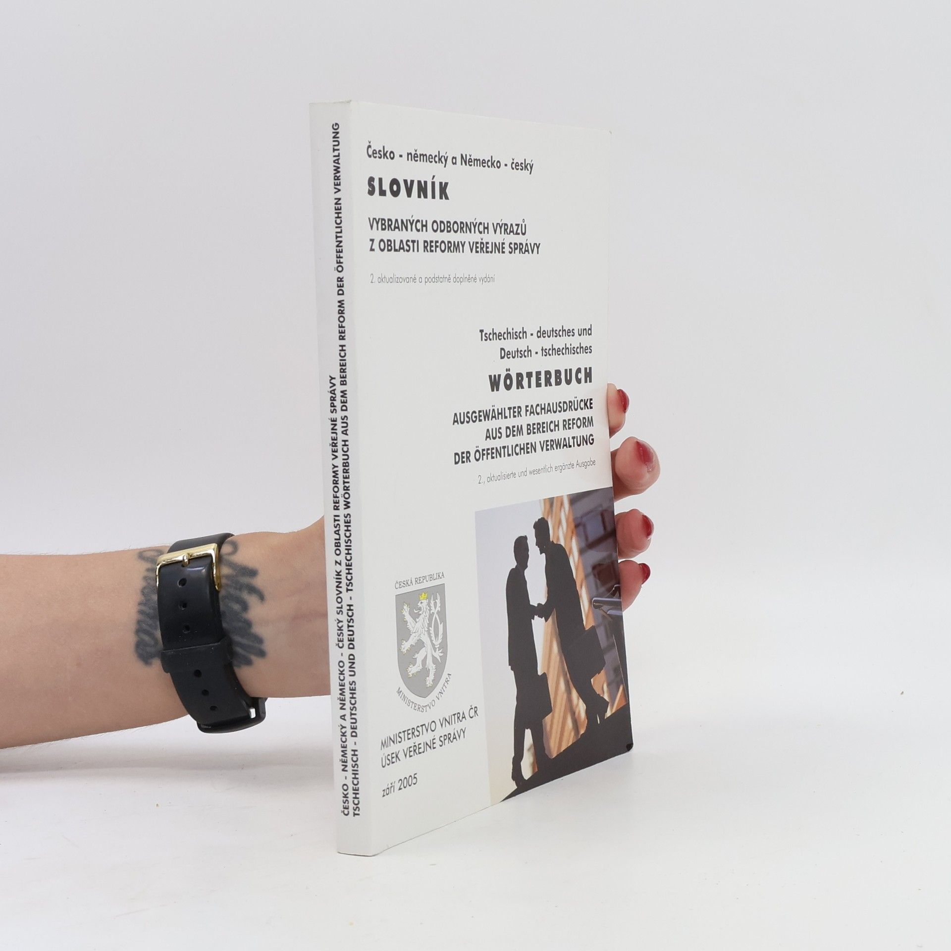 Antonín Kaňa Česko-německý a německo-český slovník vybraných odborných výrazů z oblasti reformy veřejné správy = Tschechisch-deutsches und Deutsch-tschechisches Wörterbuch ausgewählter fachausdrücke aus dem Bereich Reform der öffentlichen Verwaltung